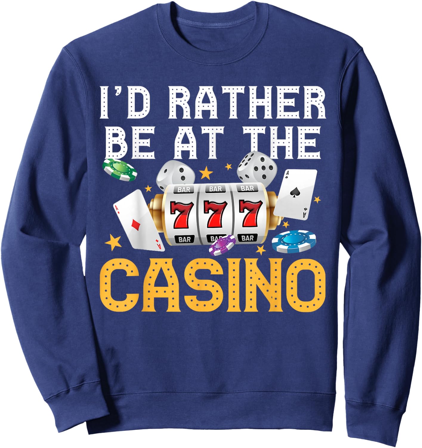 Funny Casino Gambling Art Men Women Las Vegas Slot Machine Sweatshirt - Sweatshirt | Navy