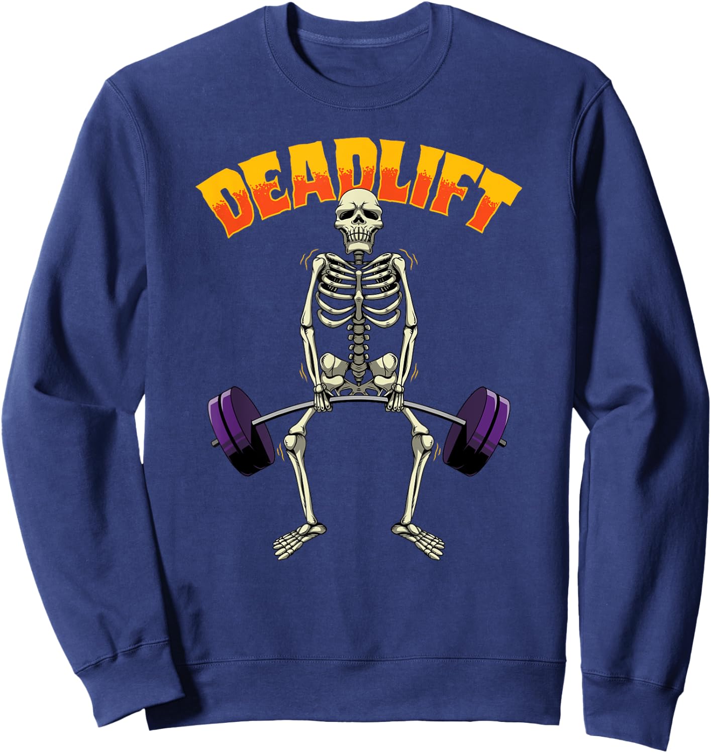 Deadlift Halloween Skeleton Weight Lifting Workout Gym Funny Sweatshirt - Sweatshirt | Navy