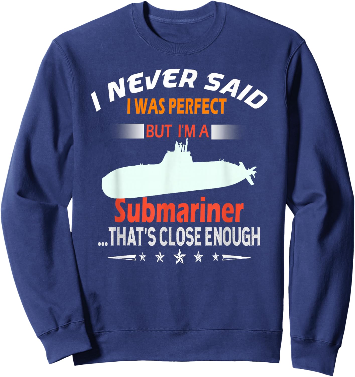 Funny Submarine Ship Submariner Veteran Gifts Sweatshirt - Sweatshirt | Navy