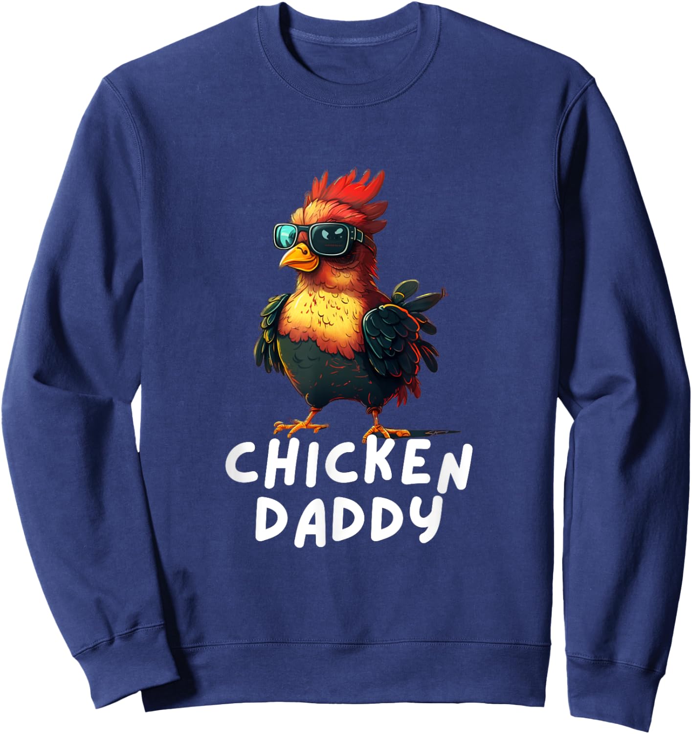 Chicken Daddy Funny Chicken Coop Hendl Chickens Sweatshirt - Sweatshirt | Navy
