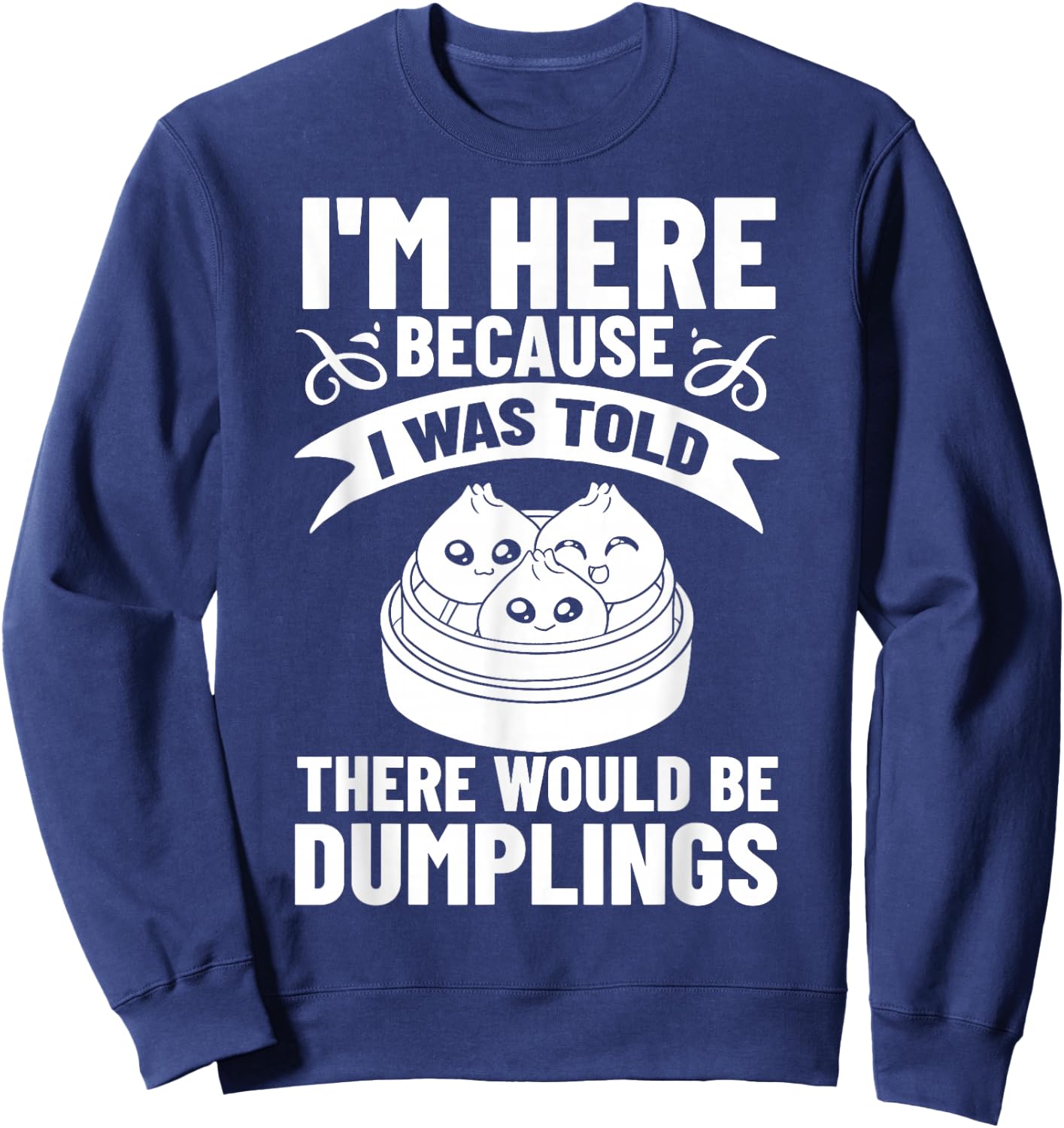 Dumpling Dim Sum Recipes Soup Vegetarian Sweatshirt - Sweatshirt | Navy