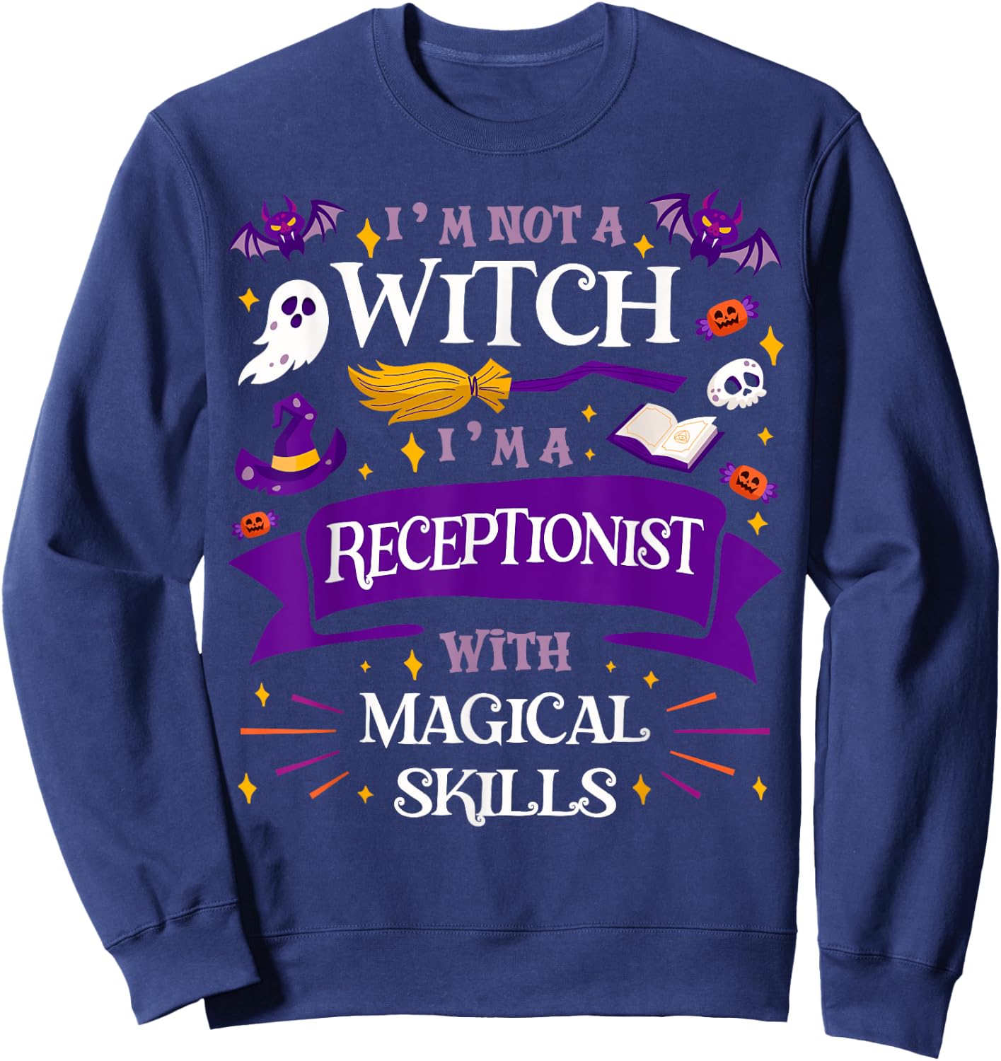 Ain't a Witch - Receptionist With Magical Skills Halloween Sweatshirt - Sweatshirt | Navy