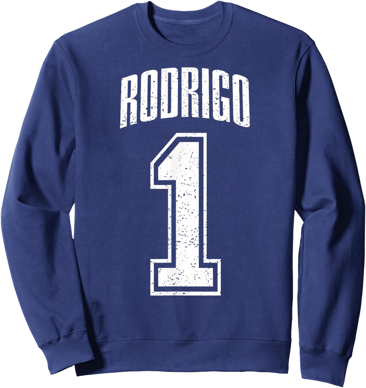 Rodrigo Supporter Number 1 Greatest Fan Sweatshirt - Sweatshirt | Navy