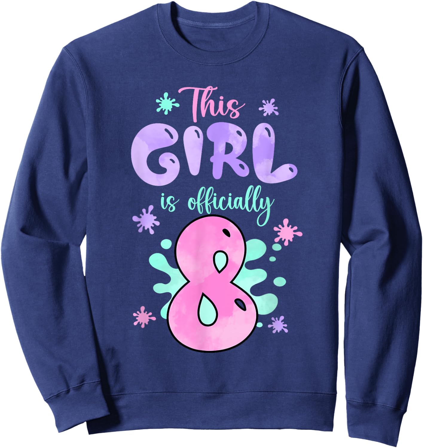 This Girl Is Officially 8 Year Old Slime Queen 8th Birthday Sweatshirt - Sweatshirt | Navy