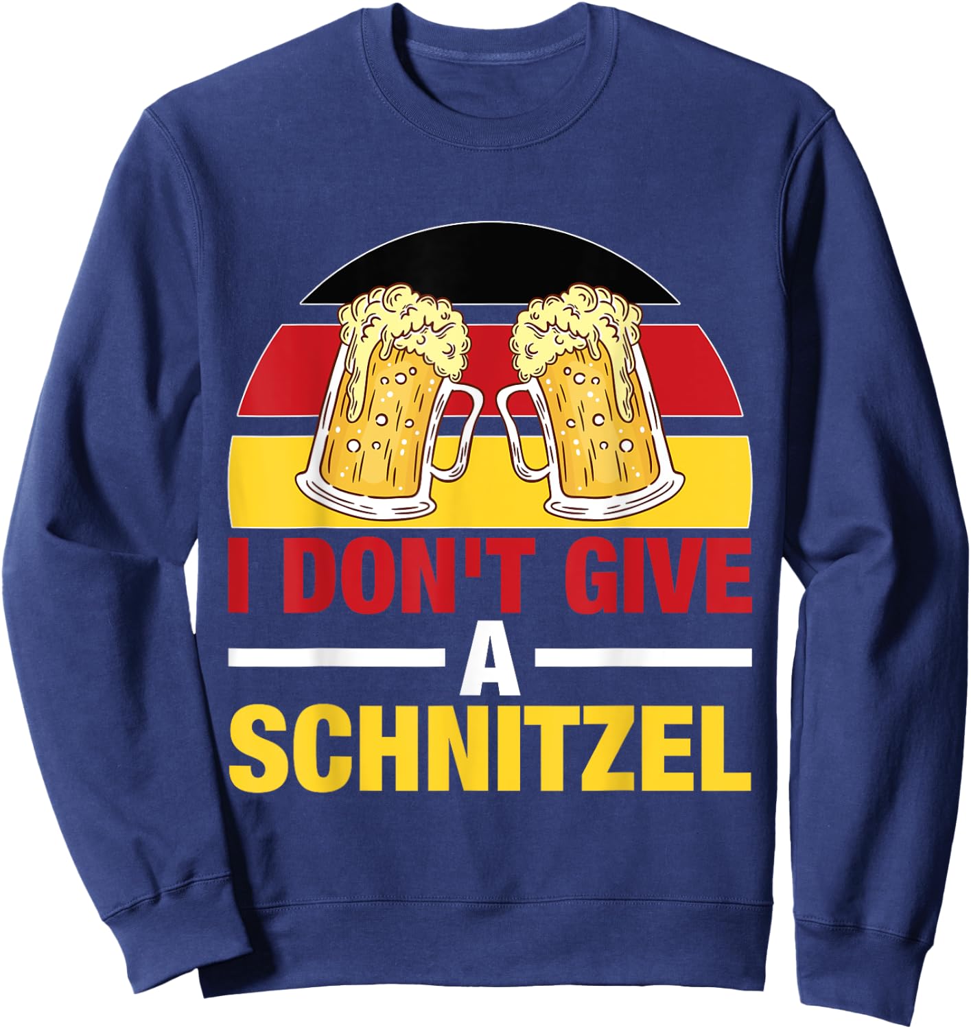 I don't give a Schnitzel Wurst Schnitzel Beer German Sweatshirt - Sweatshirt | Navy