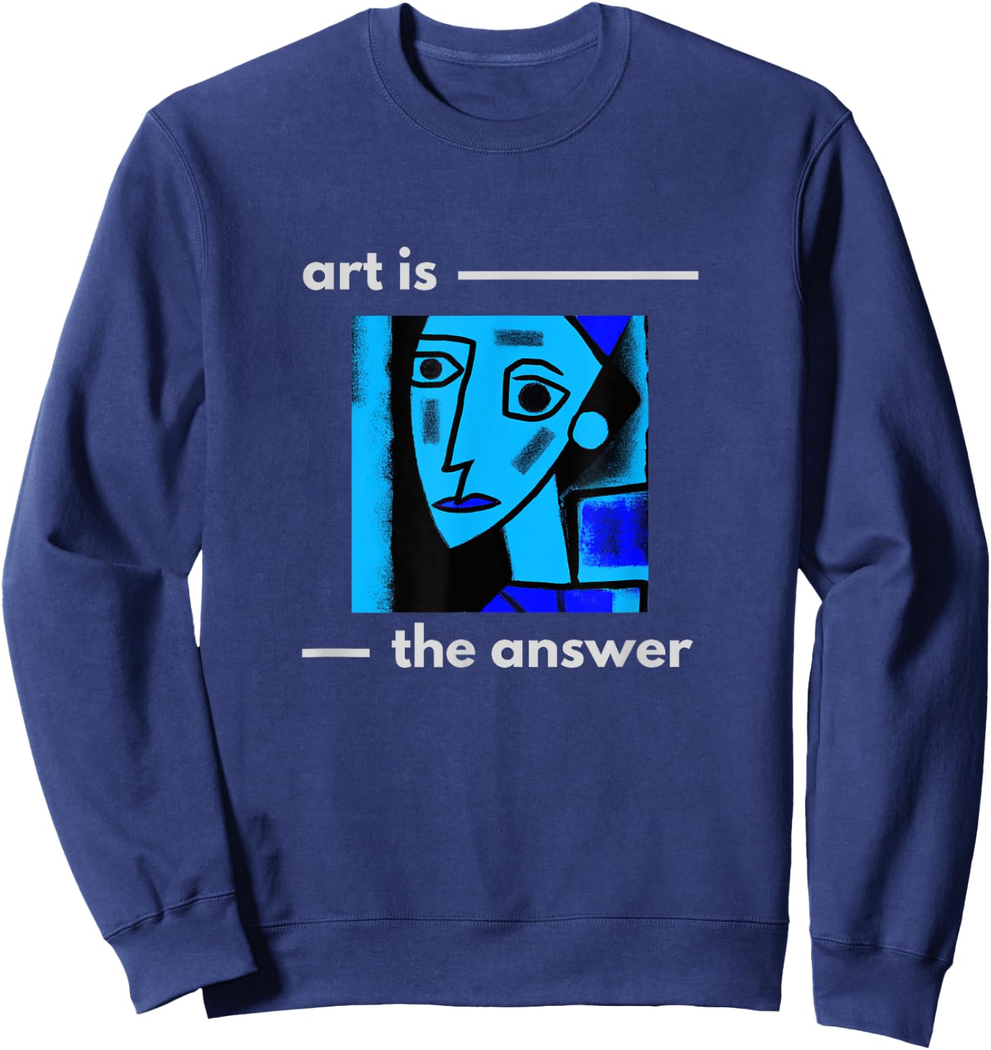 Art is the Answer abstract artistic modern art design Sweatshirt - Sweatshirt | Navy