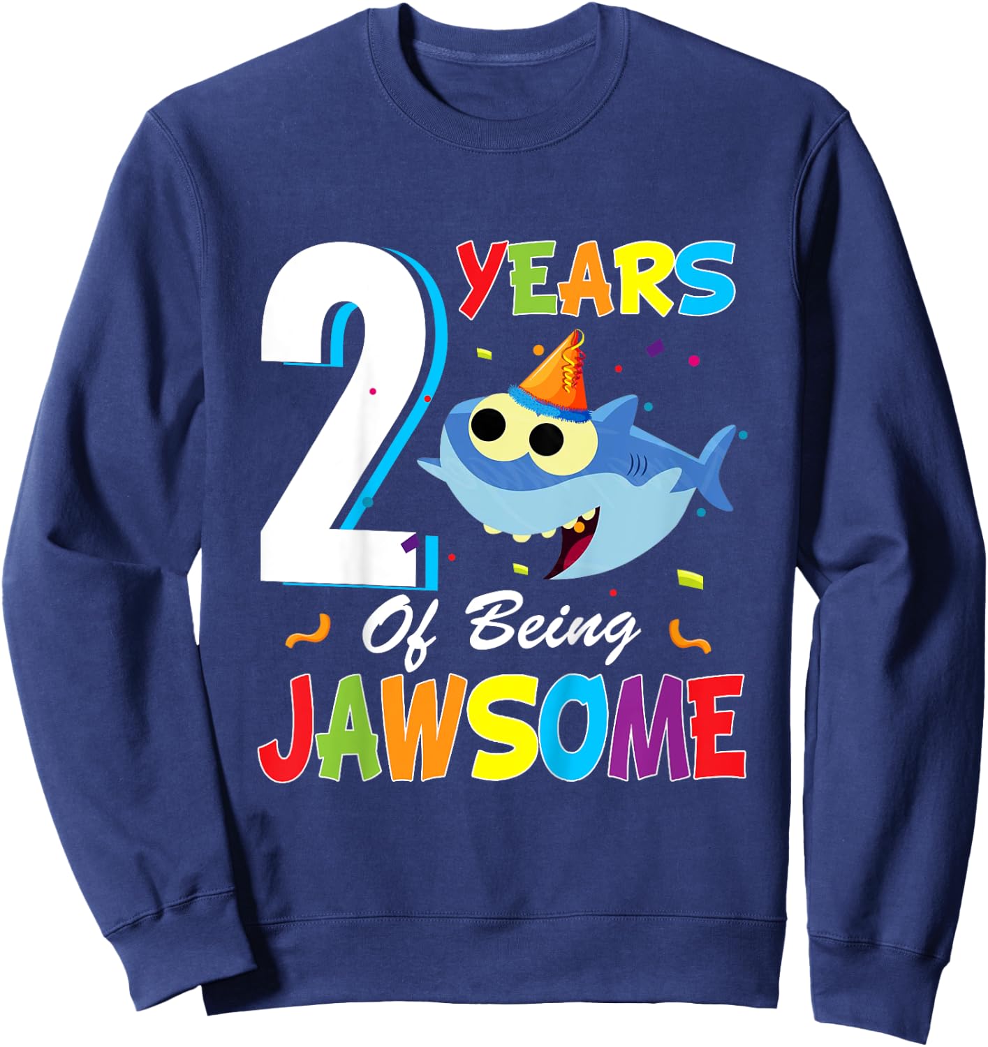 2 Years Old Boys Girls Gift Shark Jawsome 2nd Birthday Sweatshirt - Sweatshirt | Navy