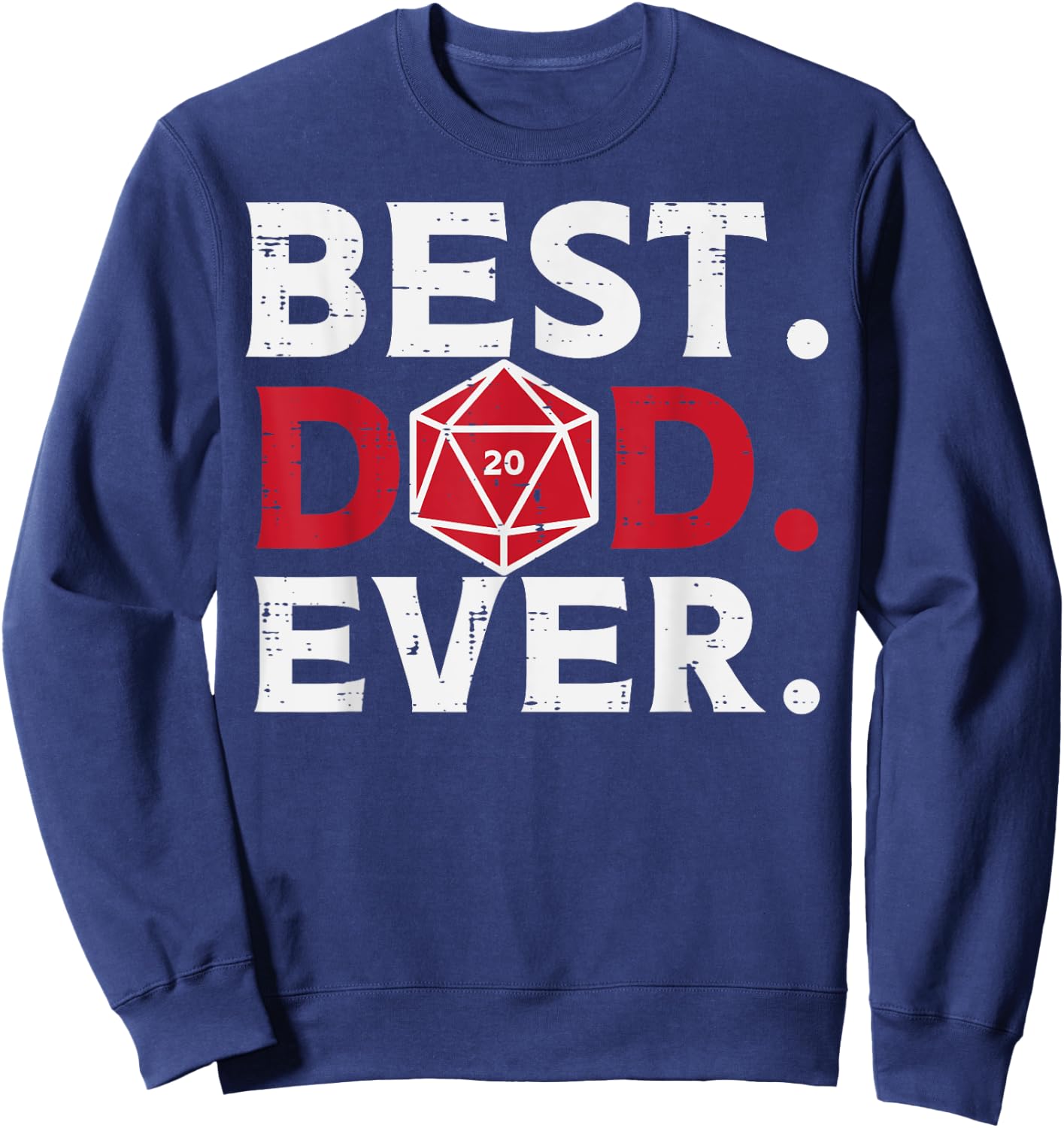 Rpg Best Dad Ever Funny Gamer Daddy Papa Men Sweatshirt - Sweatshirt | Navy