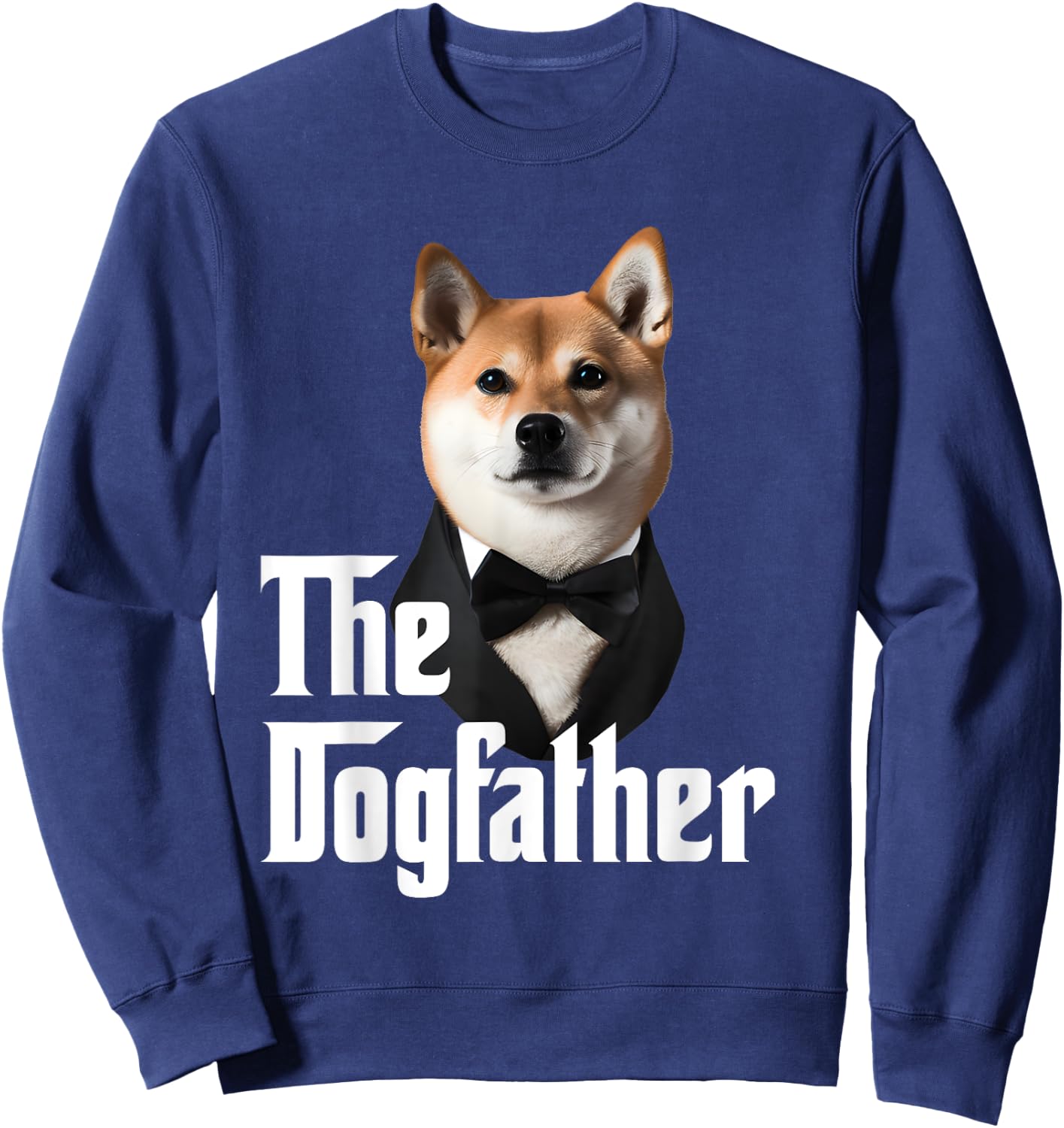 The Dogfather | Shiba Inu | Shiba Inu Owner | Dog Dad Funny Sweatshirt - Sweatshirt | Navy
