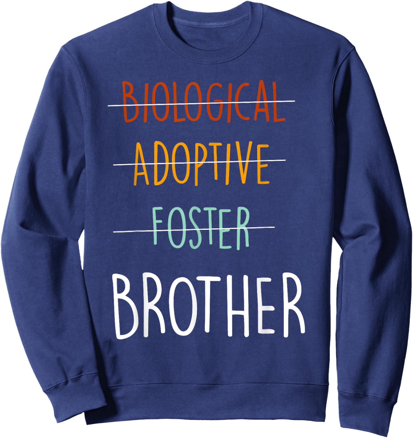 Biological Adoptive Foster brother -Youth Black Sweatshirt - Sweatshirt | Navy