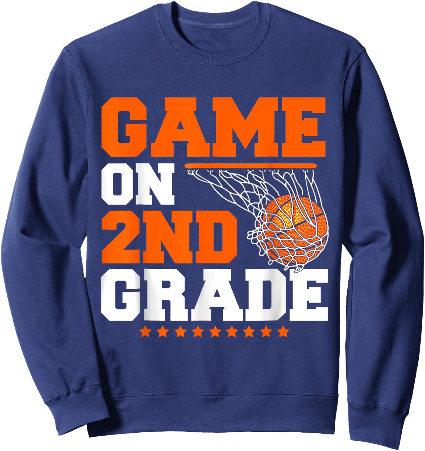 Funny Games On Second Grade Basketball First Day Of School Sweatshirt - Sweatshirt | Navy