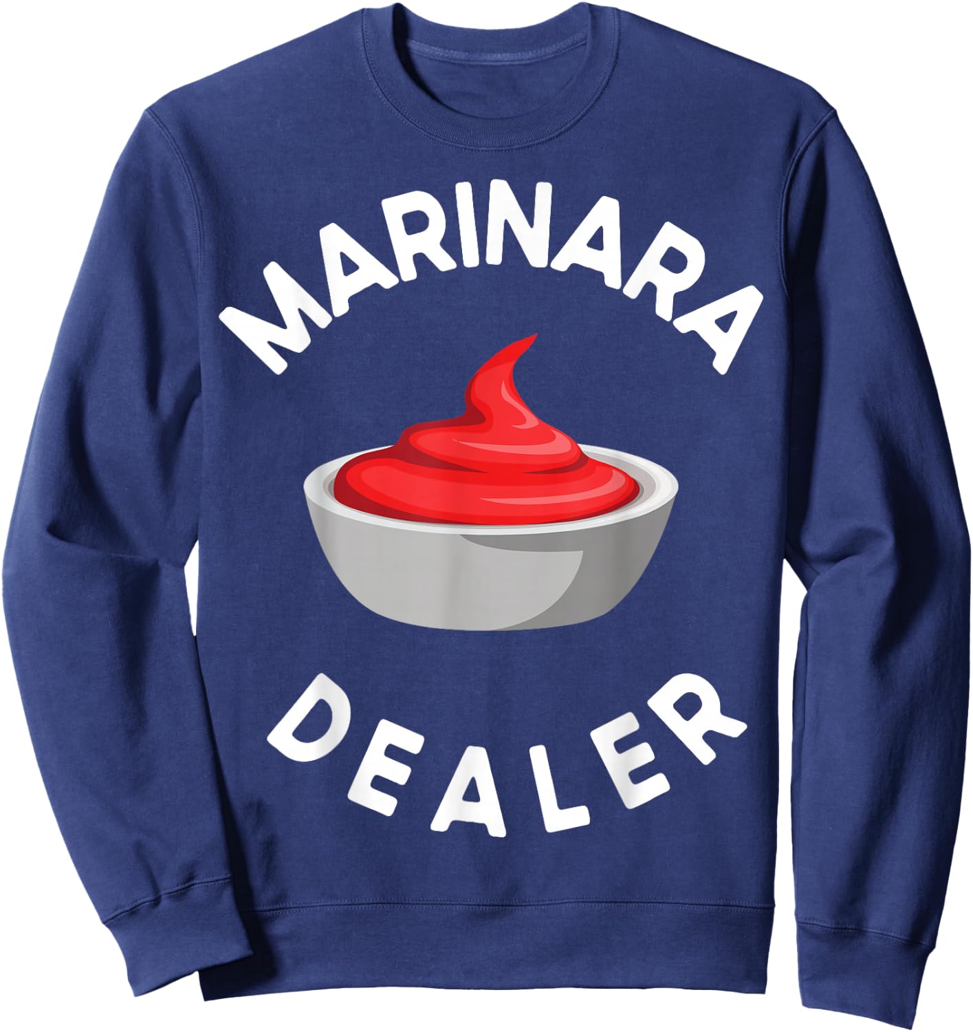 Marinara Sauce Dealer Sweatshirt - Sweatshirt | Navy