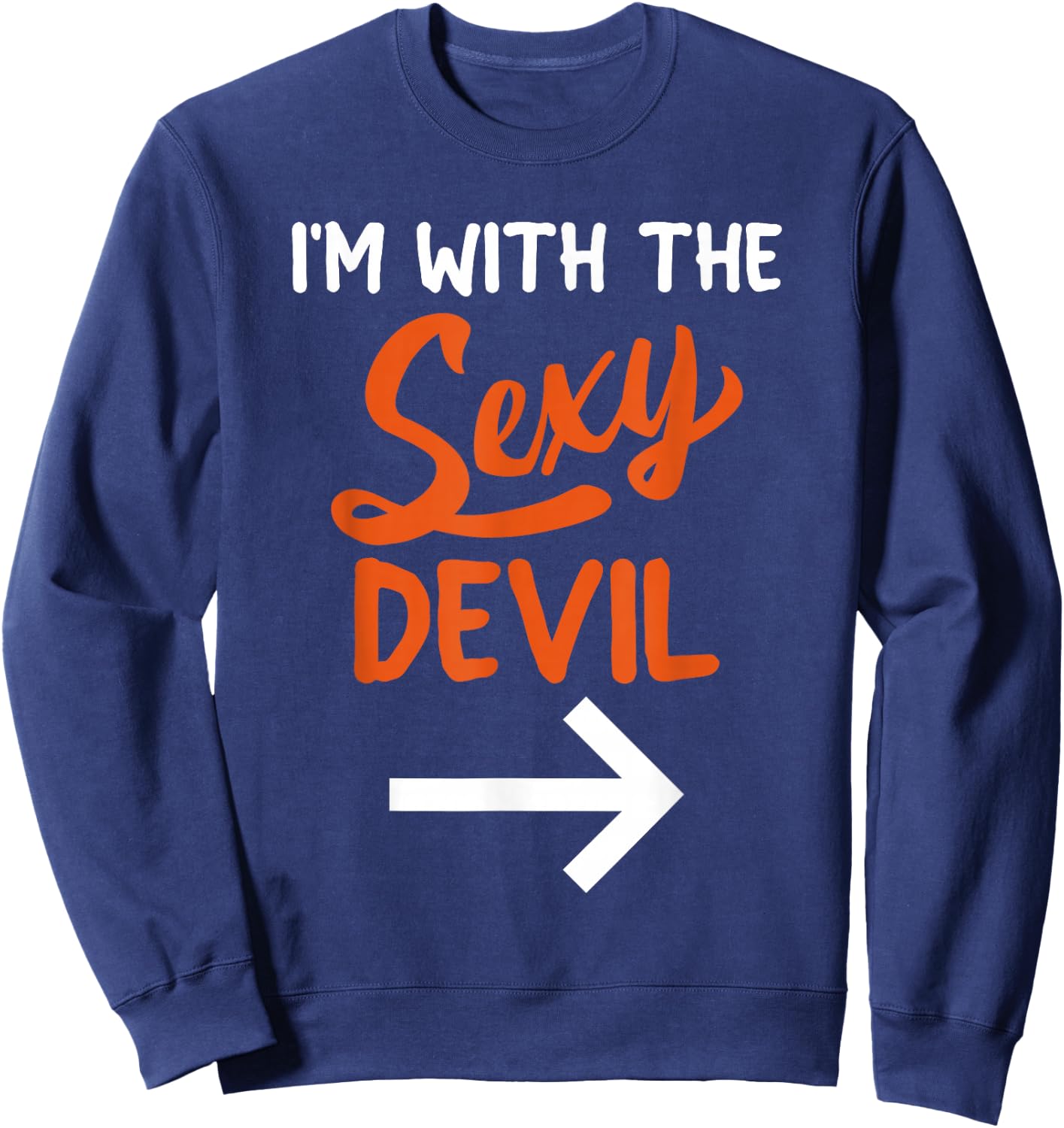 Lazy Halloween Costume for Couple I'm with The Sexy Devil Sweatshirt - Sweatshirt | Navy