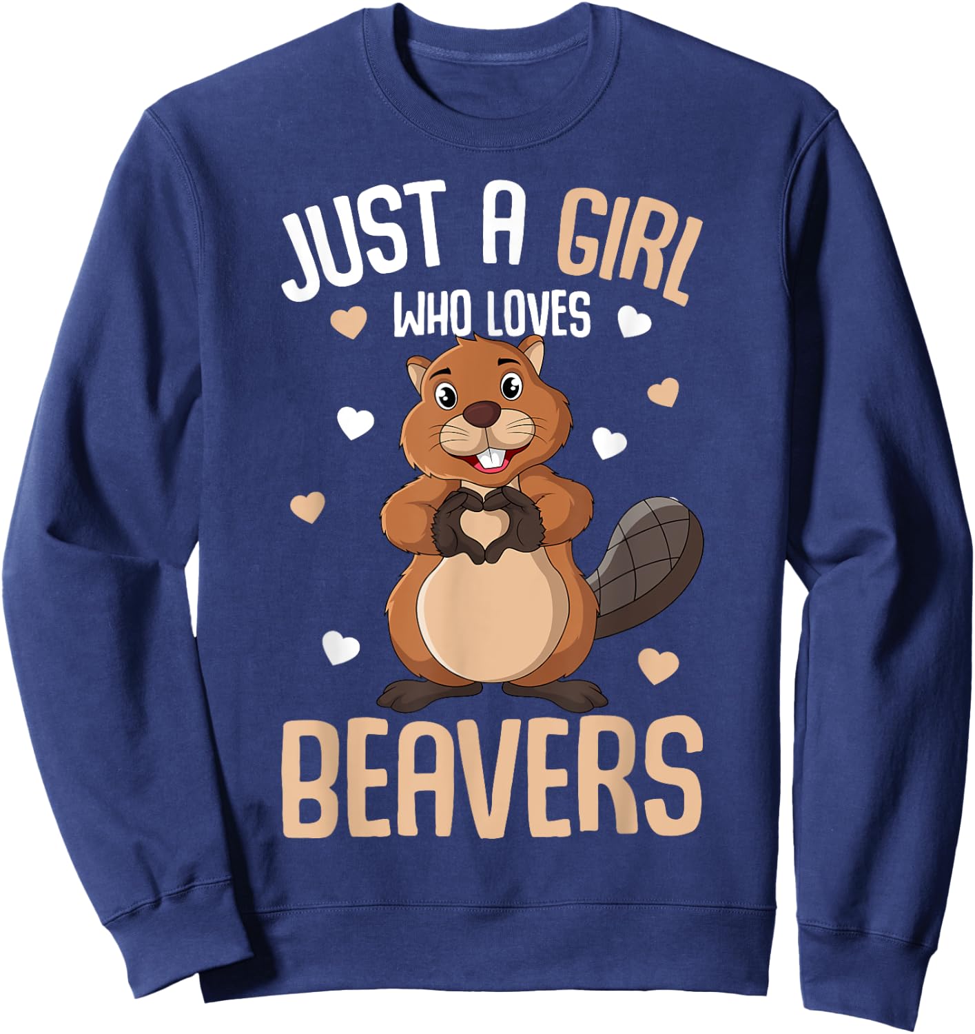 Just a Girl who loves Beavers Kids Girl Beaver Sweatshirt - Sweatshirt | Navy