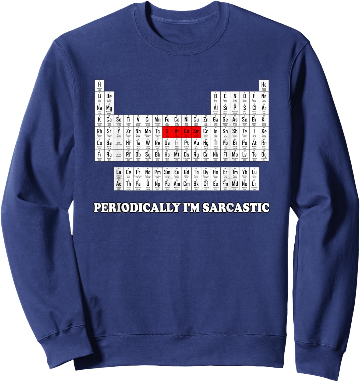 Sarcasm Periodically I'm Sarcastic Sweatshirt - Sweatshirt | Navy