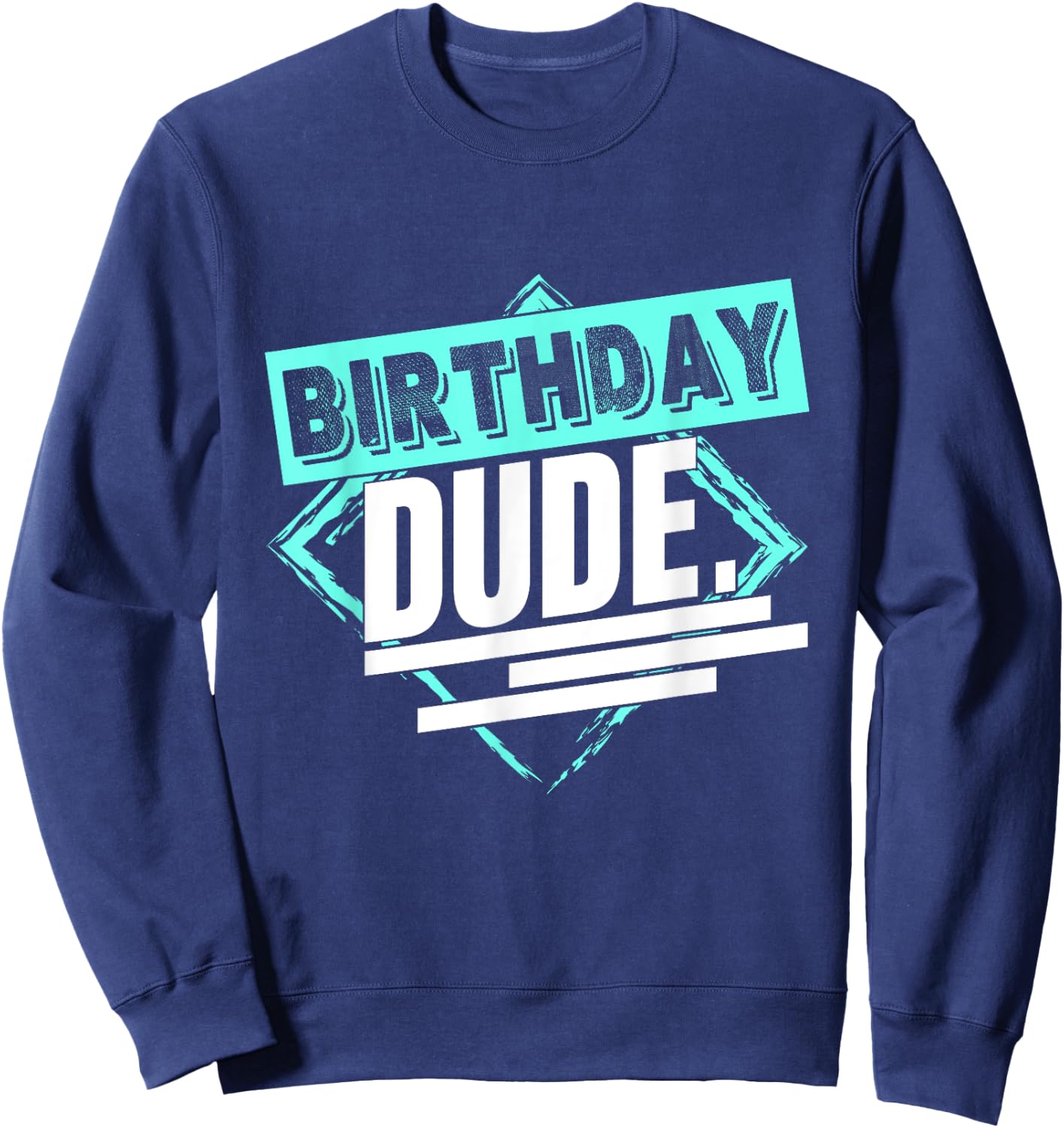 Perfect Dude Merchandise Boys Birthday Dude Graphic Novelty Sweatshirt - Sweatshirt | Navy