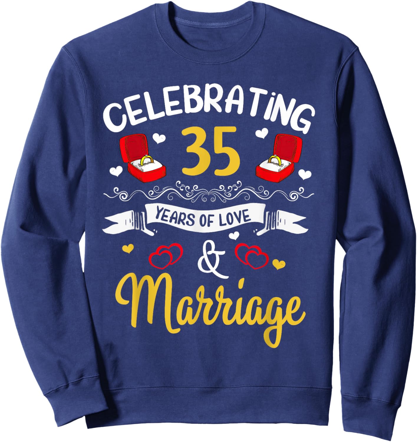 35th Marriage Anniversary 35 Years of love and marriage Sweatshirt - Sweatshirt | Navy