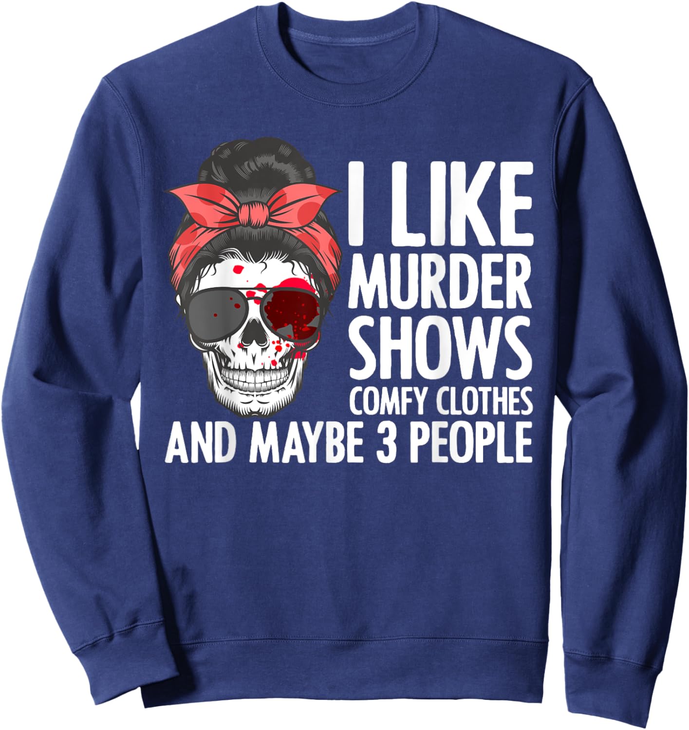Cool Murder Show Art Women Murder Crime Investigator Sweatshirt - Sweatshirt | Navy