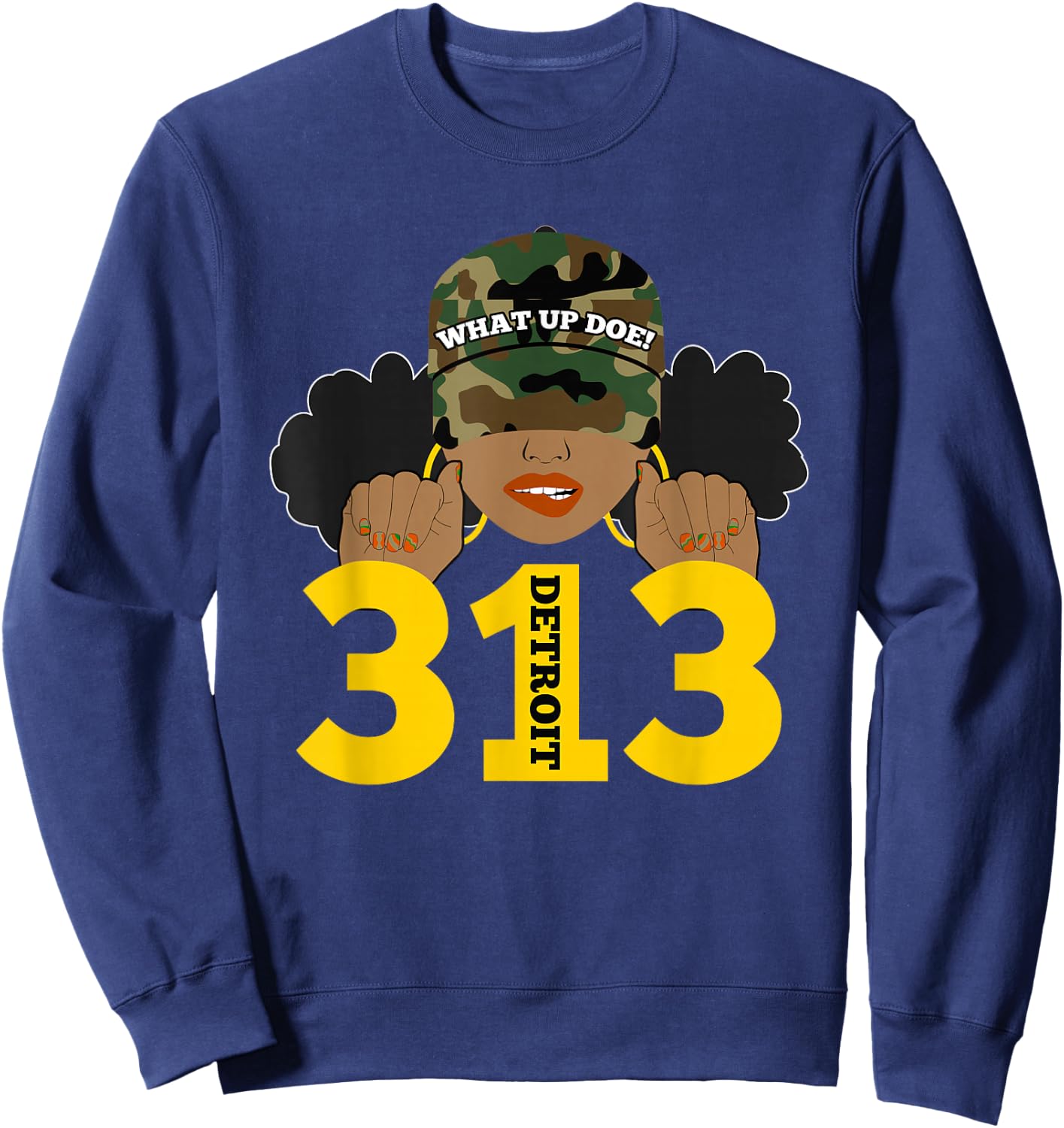 What Up Doe 313 Detroit Black Woman Camo Afro Puffs Sweatshirt - Sweatshirt | Navy