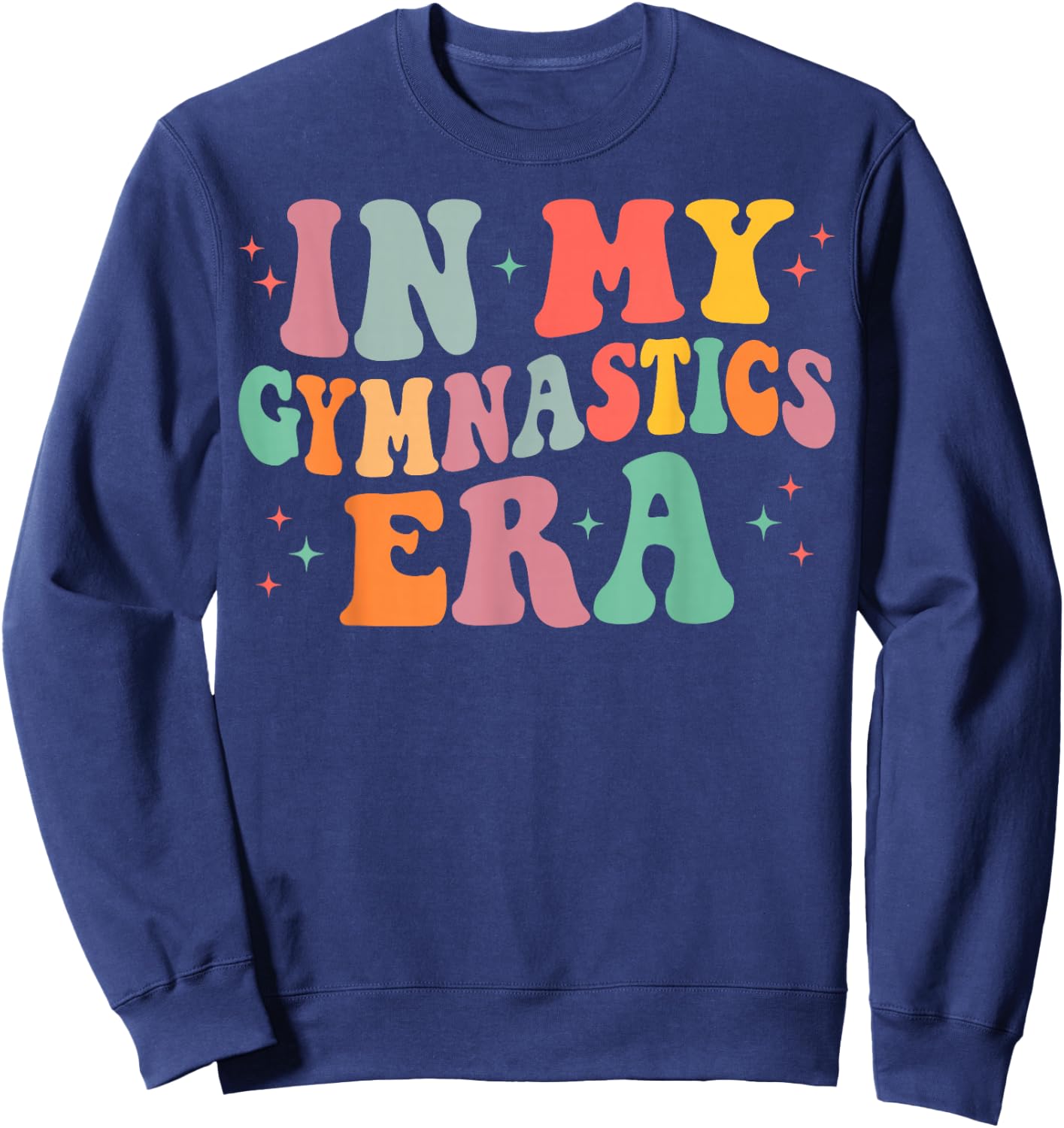 In My Gymnastics Era Funny Gymnast Gymnastic Sweatshirt - Sweatshirt | Navy