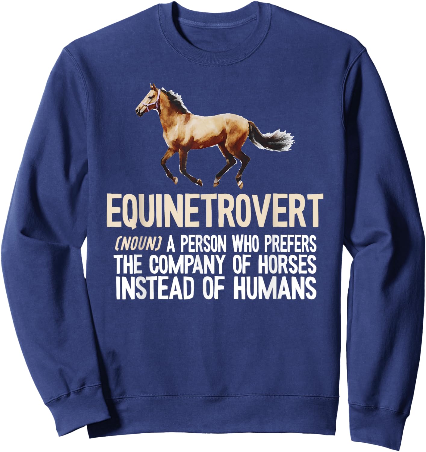 Horse Lover, Equestrian, Horse Rider, Horse Trainer, Horse Sweatshirt - Sweatshirt | Navy
