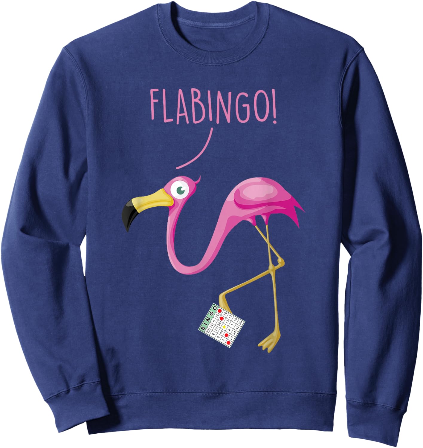 Flabingo! Lucky Player Bingo Player Bingo Addict Sweatshirt - Sweatshirt | Navy