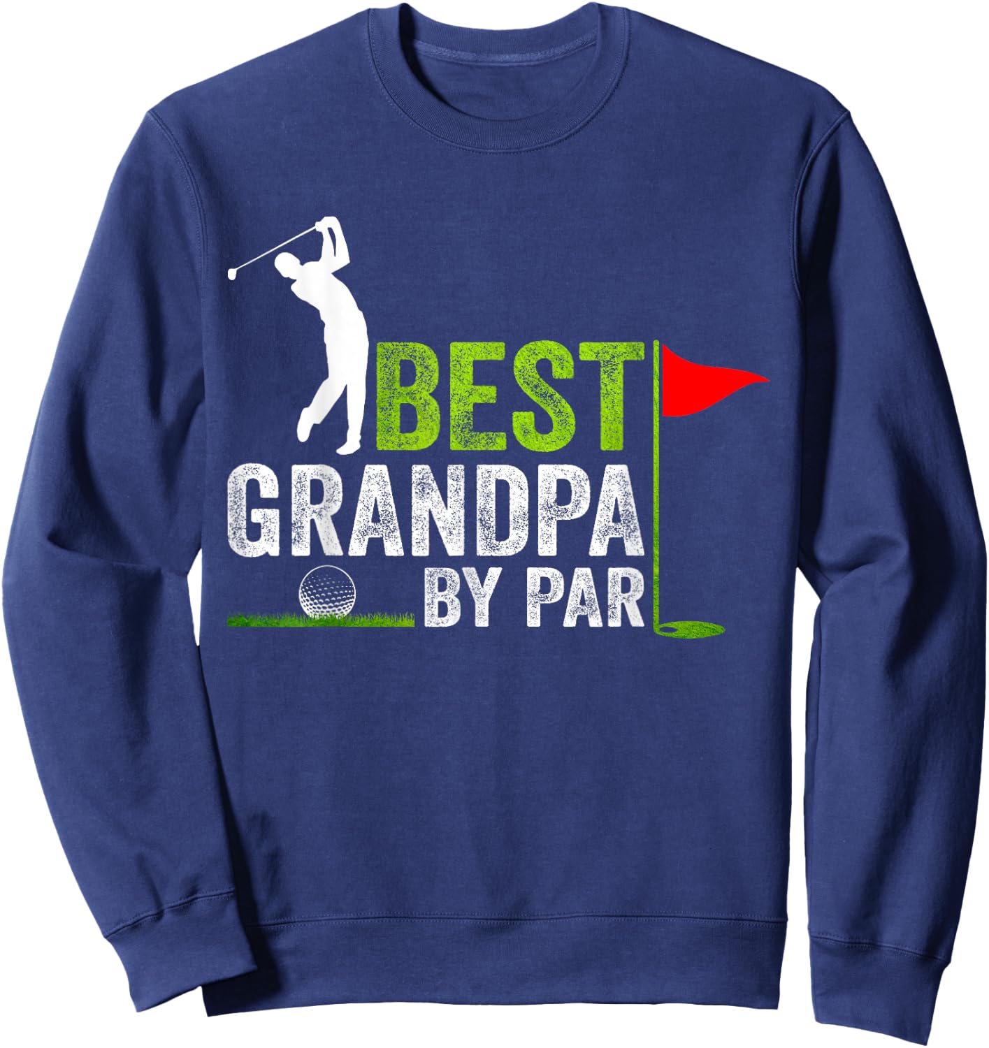Father's Day Golf Grandad Golfing Best Grandpa By Par Sweatshirt - Sweatshirt | Navy
