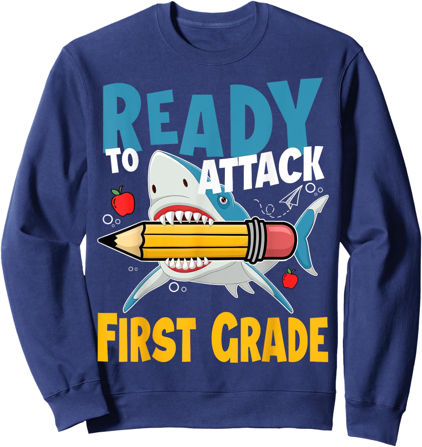Kids First day of 1st Grade Ready to Attack First Grade Sweatshirt - Sweatshirt | Navy