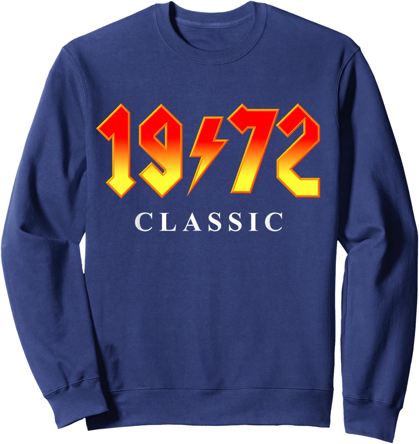 1972 Classic Rock 50th Birthday Sweatshirt - Sweatshirt | Navy