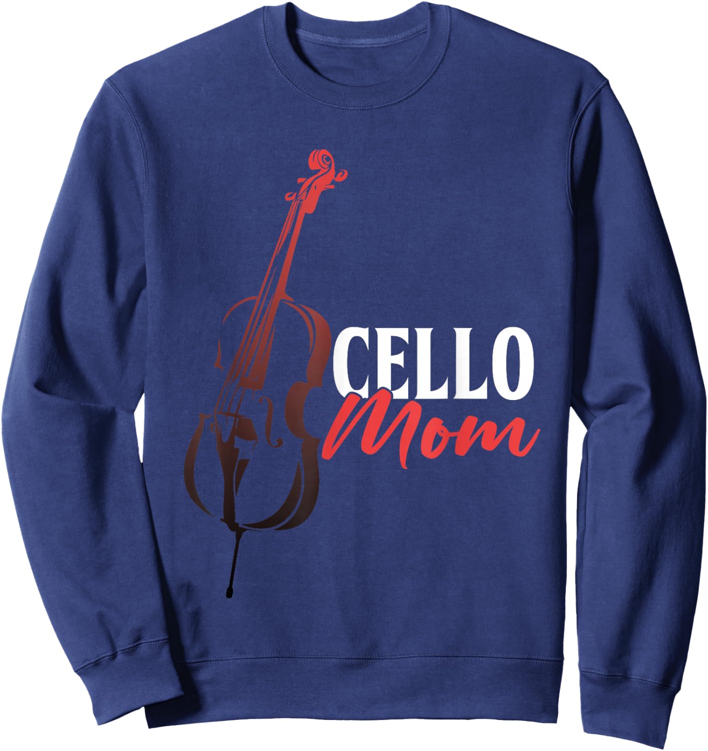 Cello Mom Cellist Musician Cello Player Mother Orchestra Sweatshirt - Sweatshirt | Navy