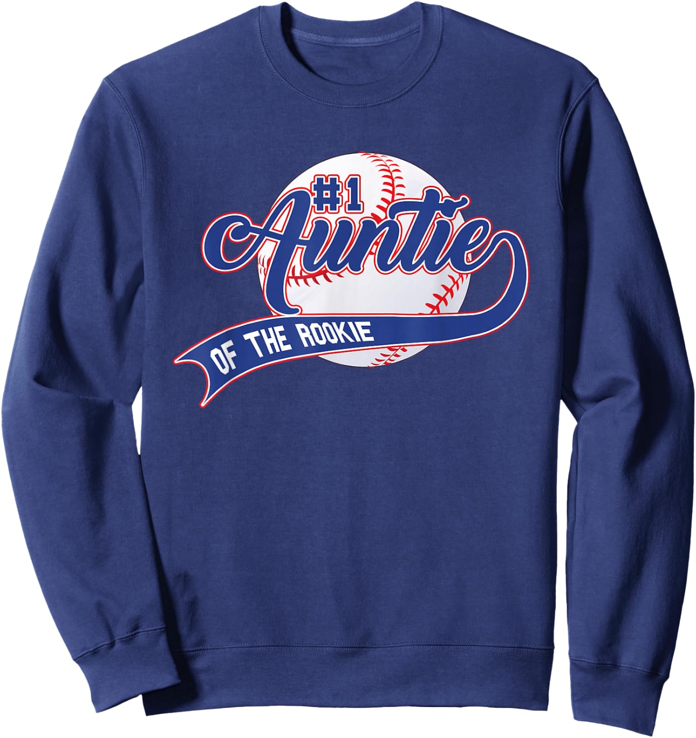 Auntie Of The Rookie 1st Birthday Baseball Family Rookie Sweatshirt - Sweatshirt | Navy