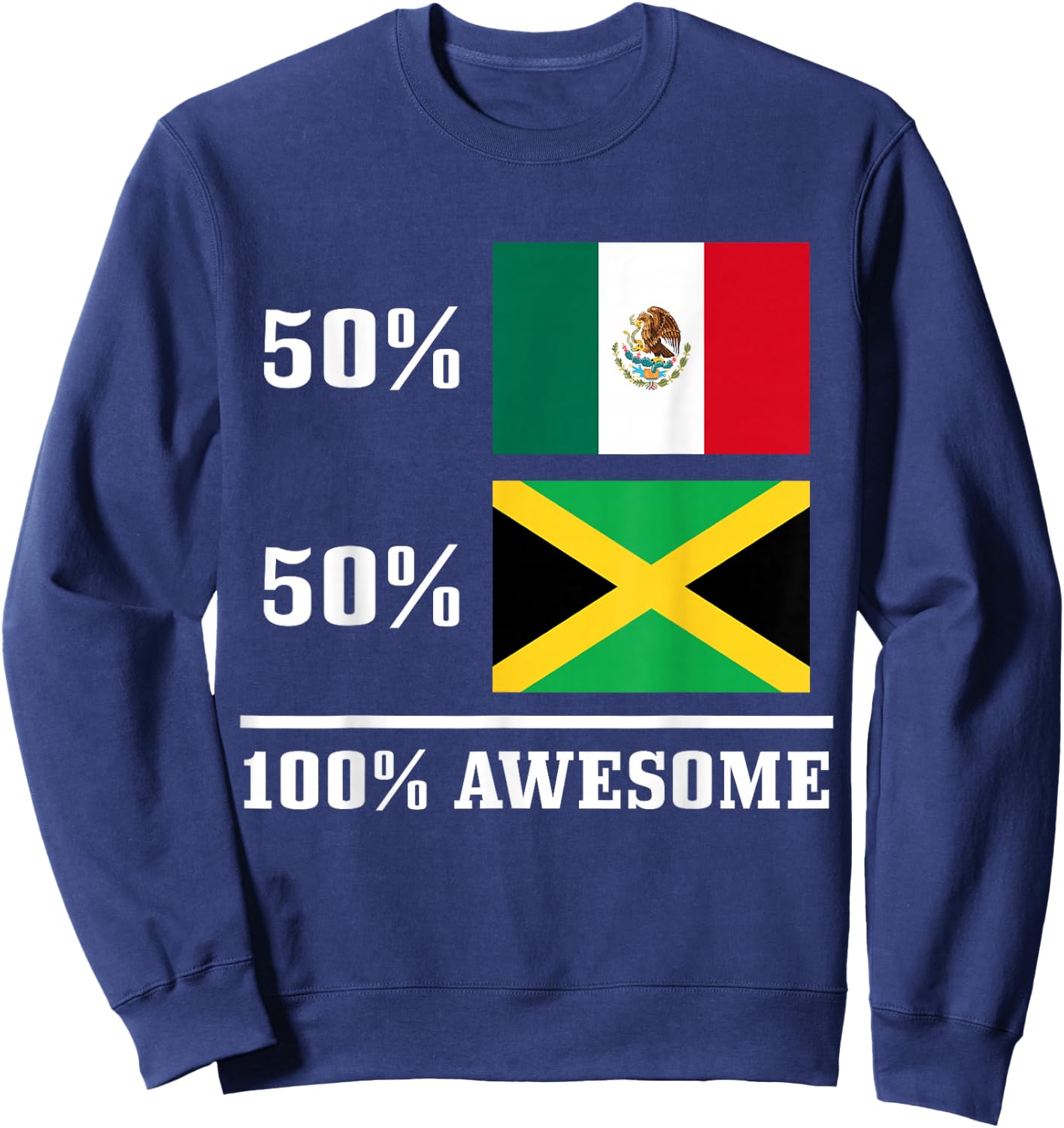 Mexico Jamaica Mexican Jamaican Flag Pride Funny Sweatshirt - Sweatshirt | Navy
