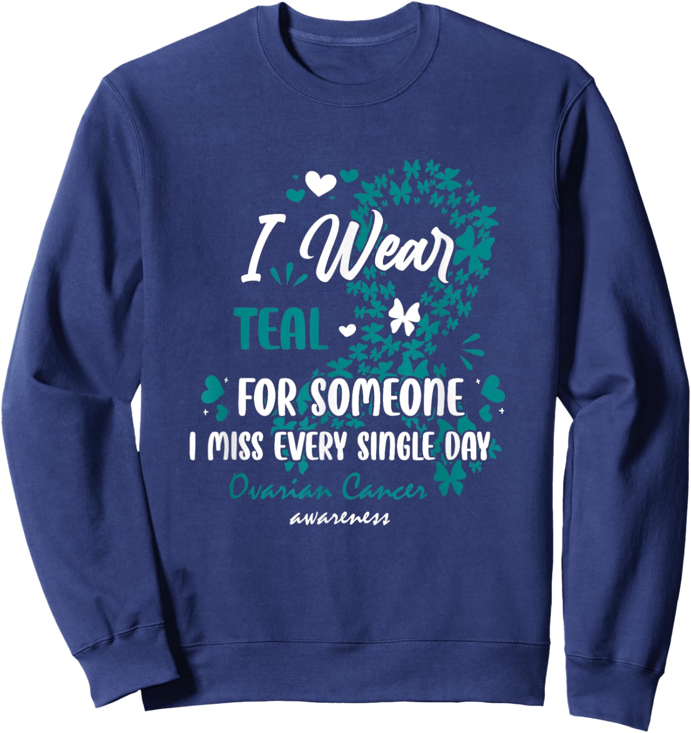 Teal Ovarian Cancer Angel Memory Warrior Support Family Sweatshirt - Sweatshirt | Navy