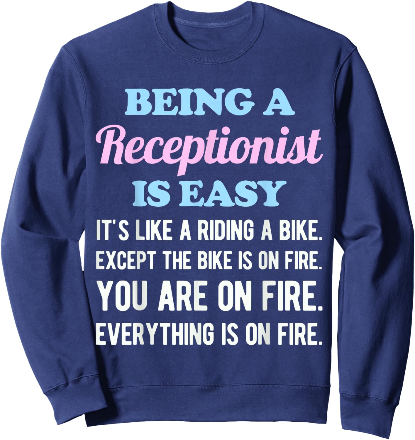 Funny Receptionist Doctor Office Vet School Desk Sweatshirt - Sweatshirt | Navy