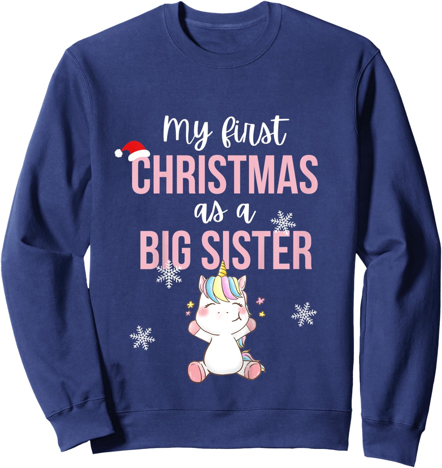Kids My First One As A Big Sister Promoted Christmas Unicorn Sweatshirt - Sweatshirt | Navy