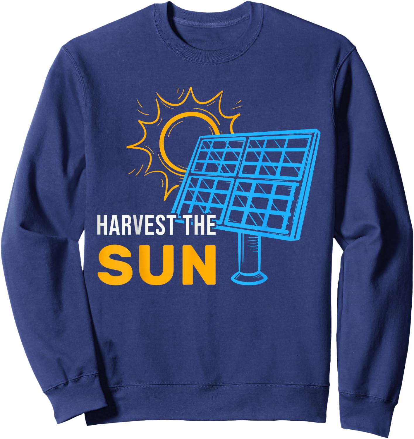 Harvest The Sun Solar Panels Portable Generators Sweatshirt - Sweatshirt | Navy