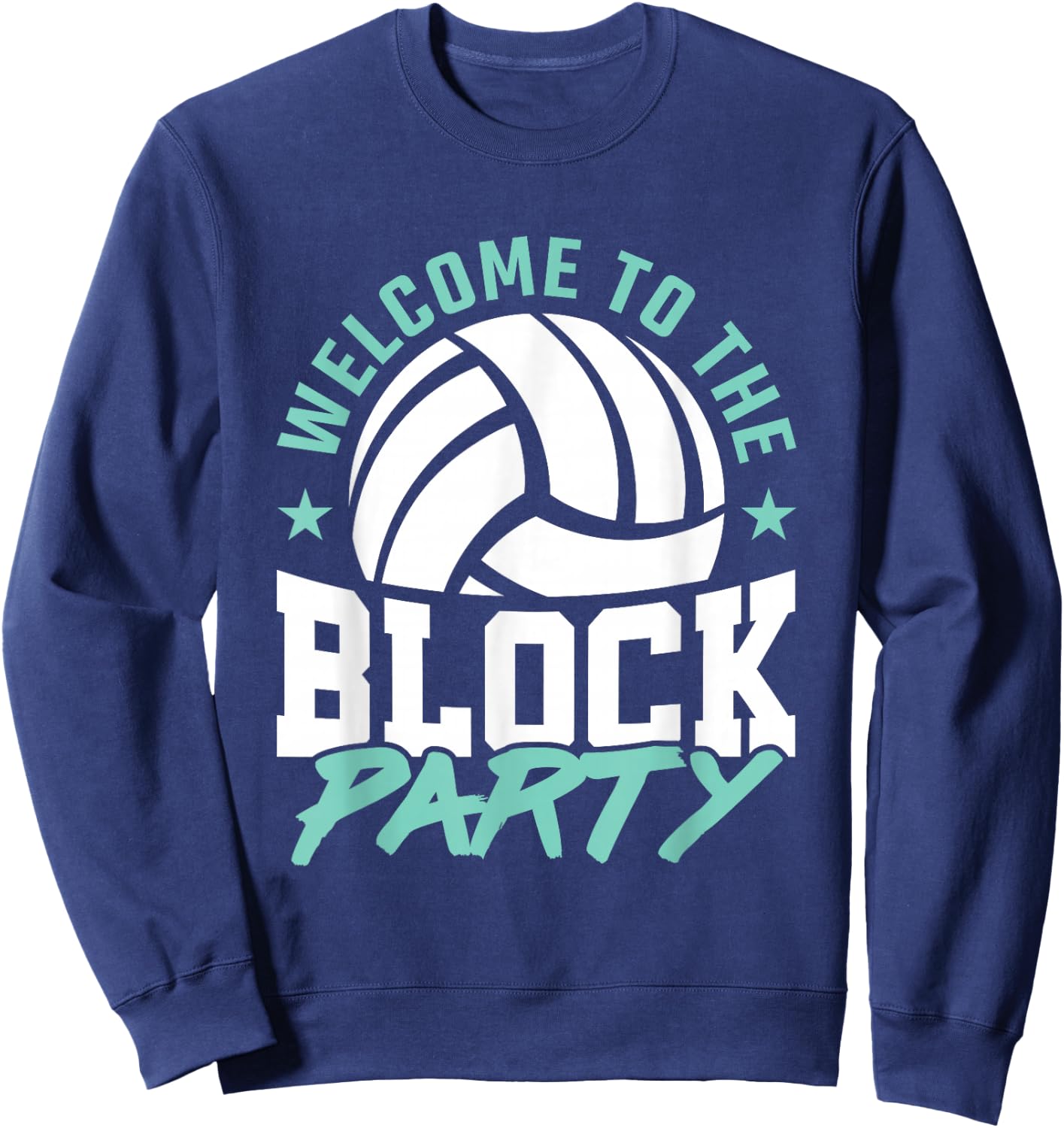 Welcome to the Block Party Volleyball Player Boys Girls Sweatshirt - Sweatshirt | Navy