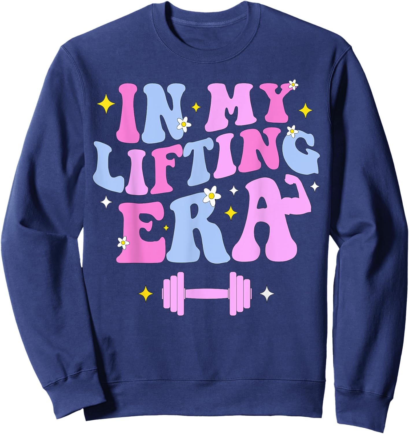 In My Lifting Era Workout Sport Motivation Fitness Gym Sweatshirt - Sweatshirt | Navy