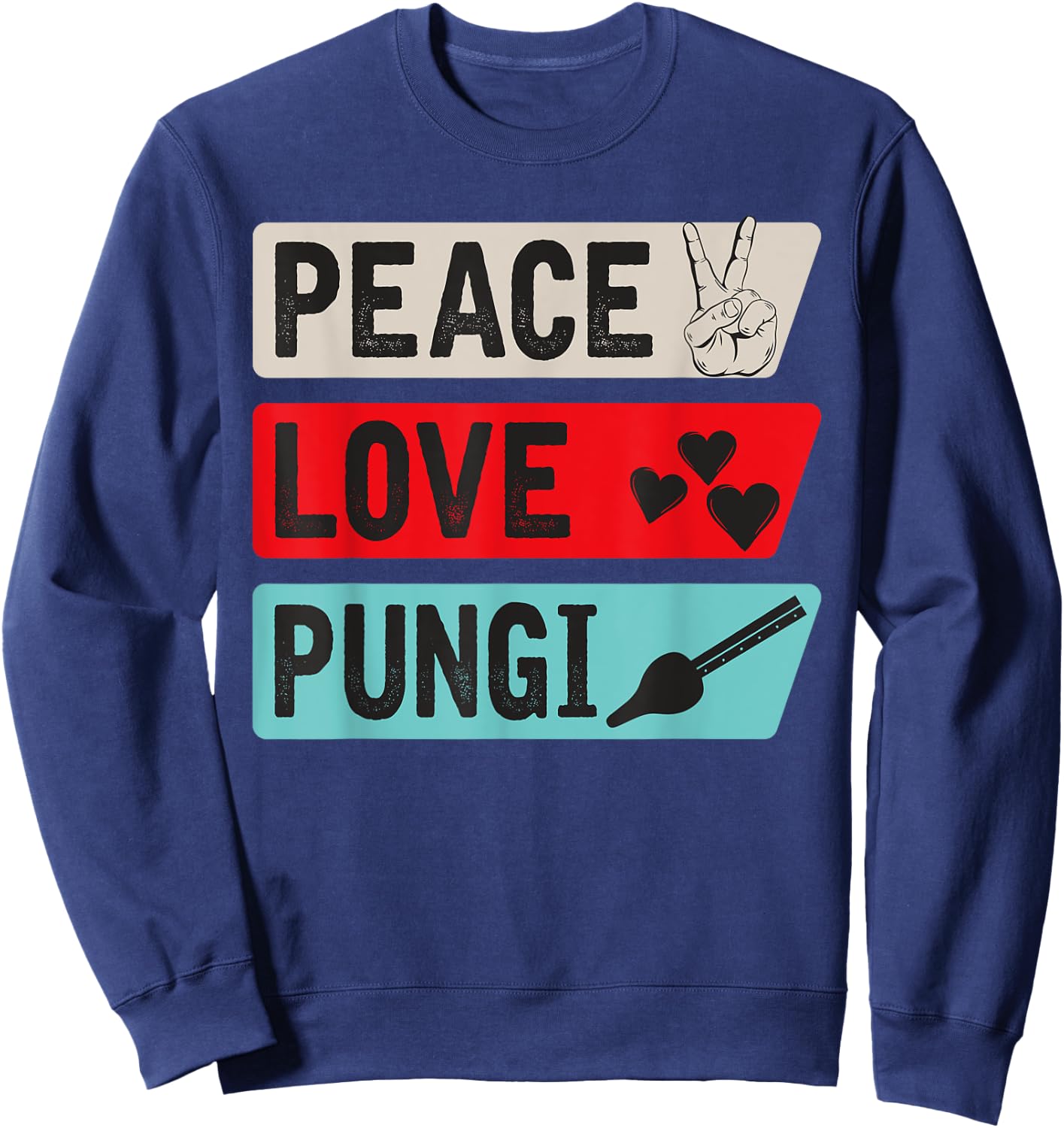 Peace Love Pungi Musical Instrument Punji Music Player Sweatshirt - Sweatshirt | Navy