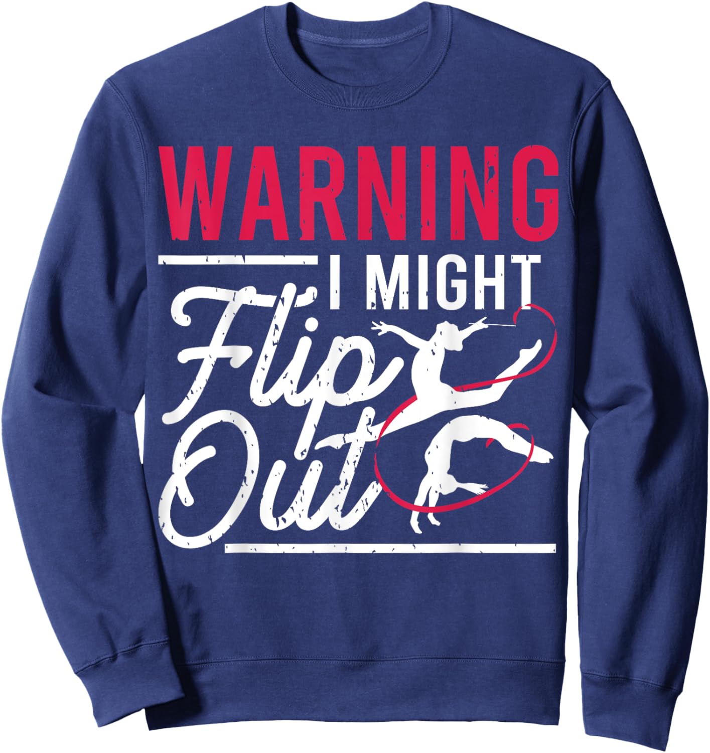 Warning I Might Flip Out Funny Gymnast Gymnastics Pun Outfit Sweatshirt - Sweatshirt | Navy