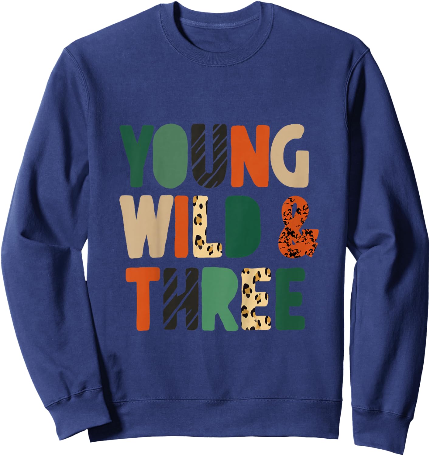 Kids Young Wild & Three Cute 3rd Birthday Wild Child Third Bday Sweatshirt - Sweatshirt | Navy