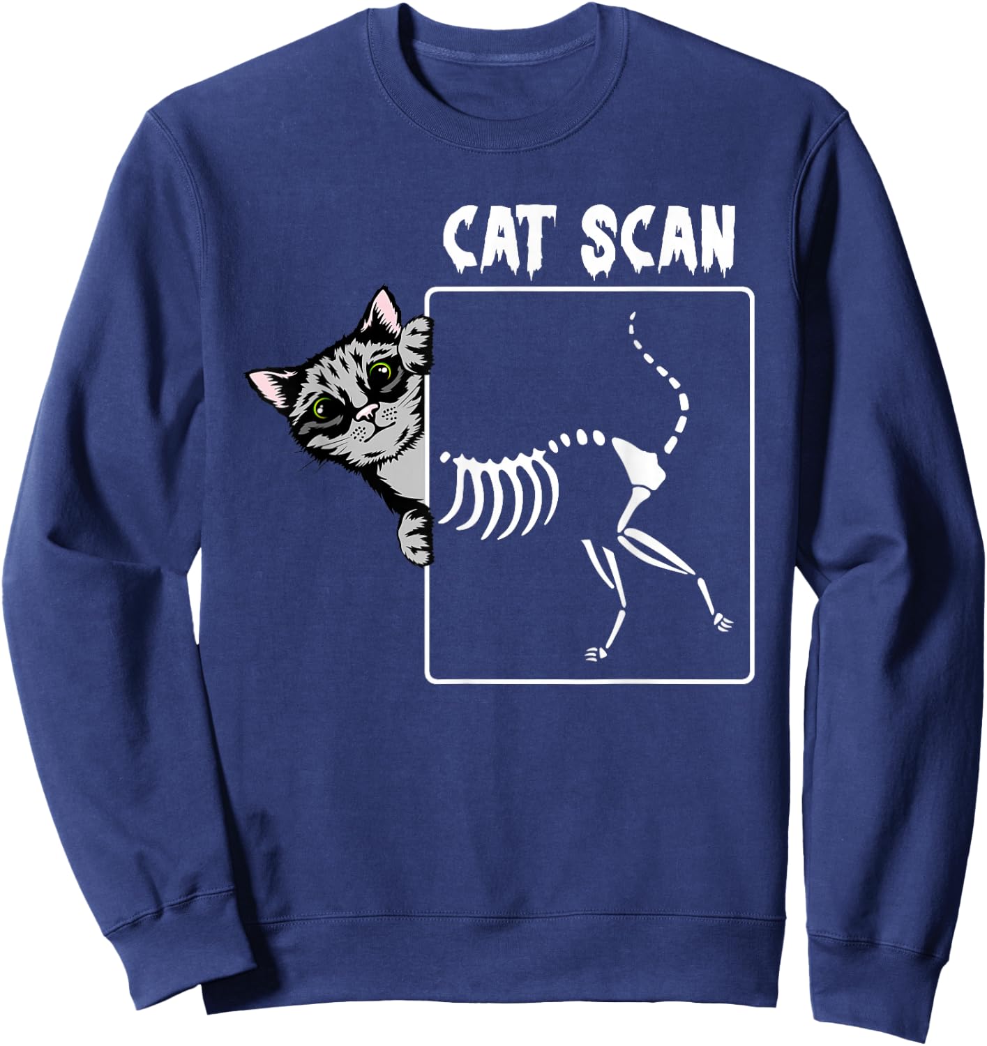 Cat Scan CT Funny Cat X Ray Pun Meme Rad Tech Cat Lover Sweatshirt - Sweatshirt | Navy