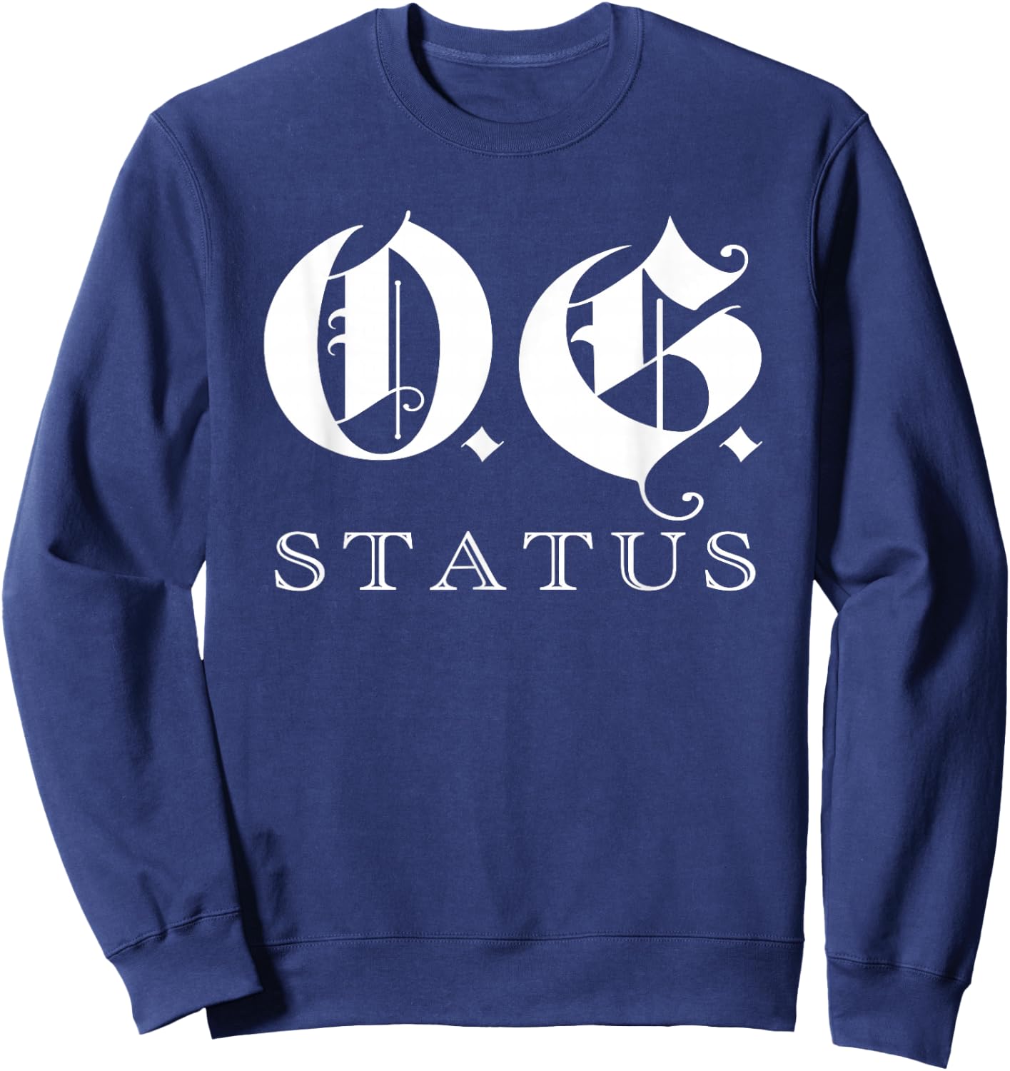 OG Original Gangster Gangsta O.G. Calligraphy Men Women Sweatshirt - Sweatshirt | Navy