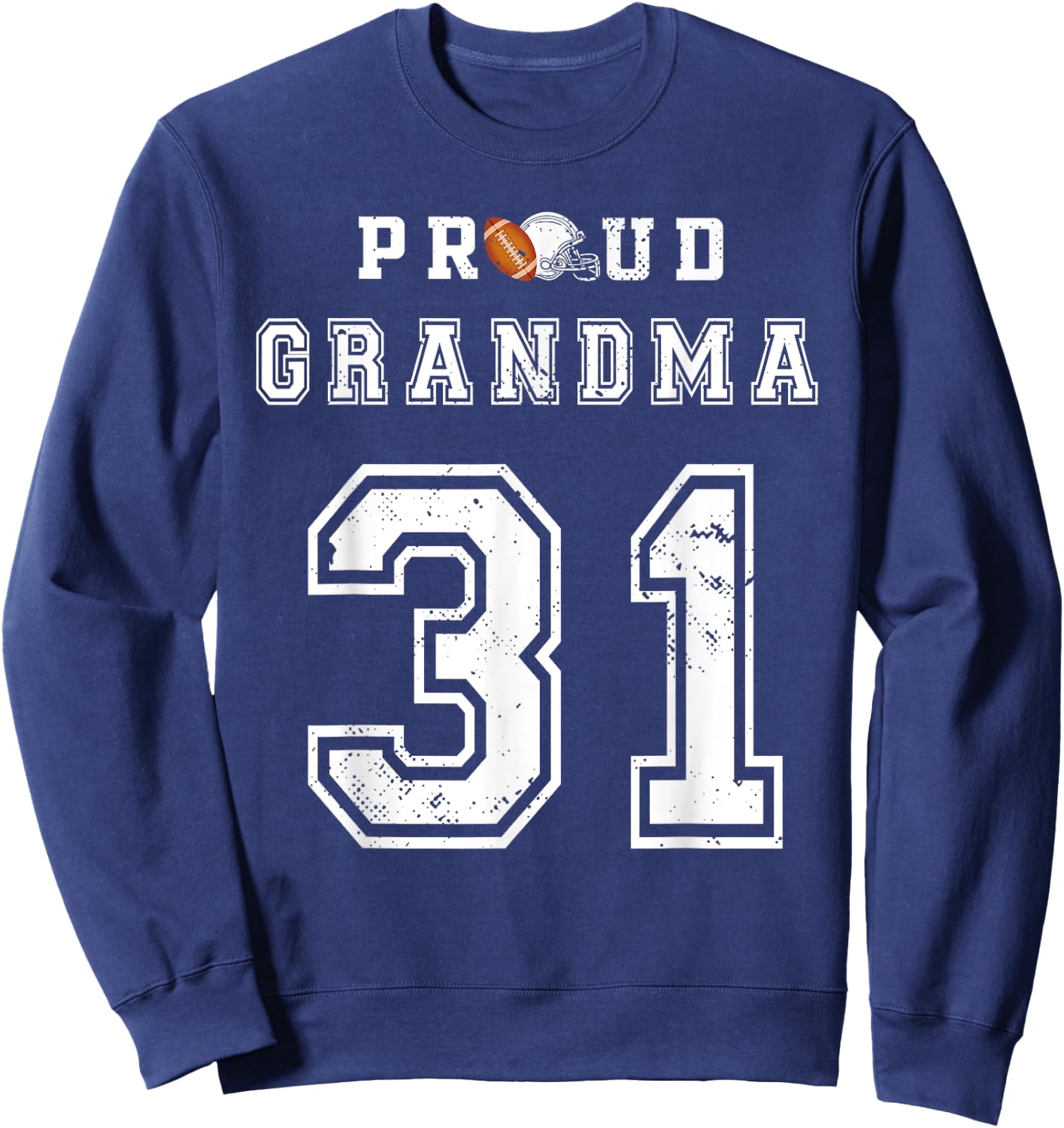 Custom Proud Football Grandma Number 31 Personalized Sweatshirt - Sweatshirt | Navy