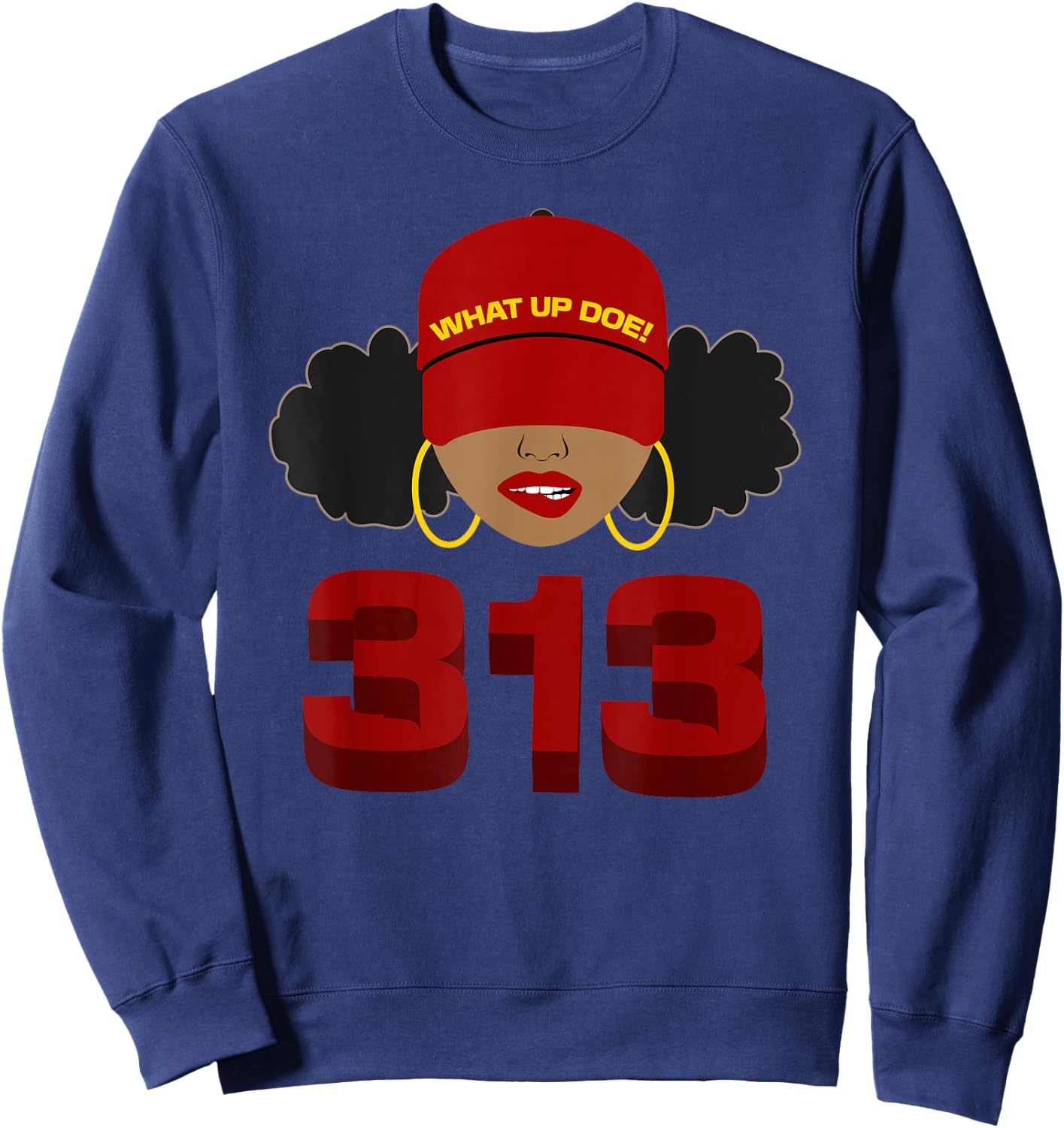 Detroit 313 Area Code What Up Doe Black Woman Sweatshirt - Sweatshirt | Navy
