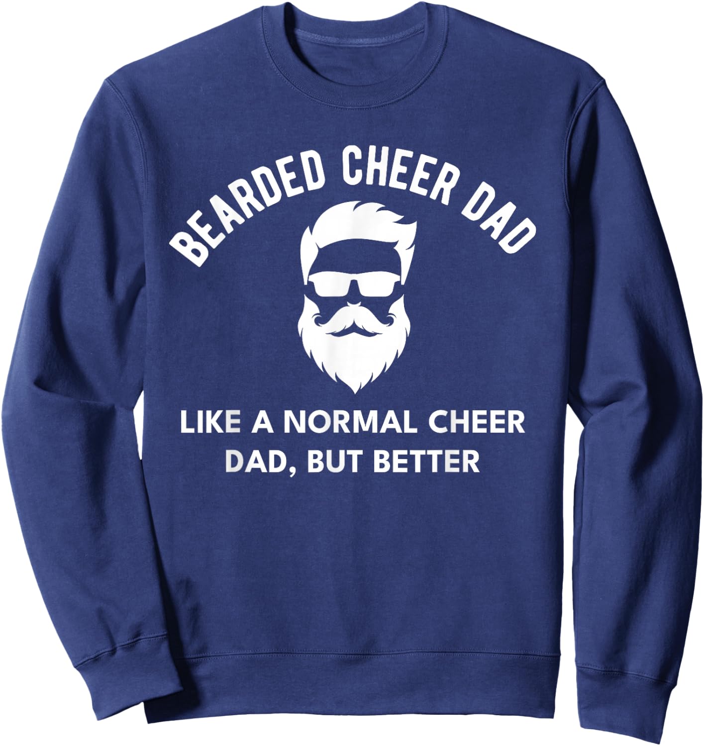 Cheer Dad Bearded Definition Cheerleading Funny Sweatshirt - Sweatshirt | Navy