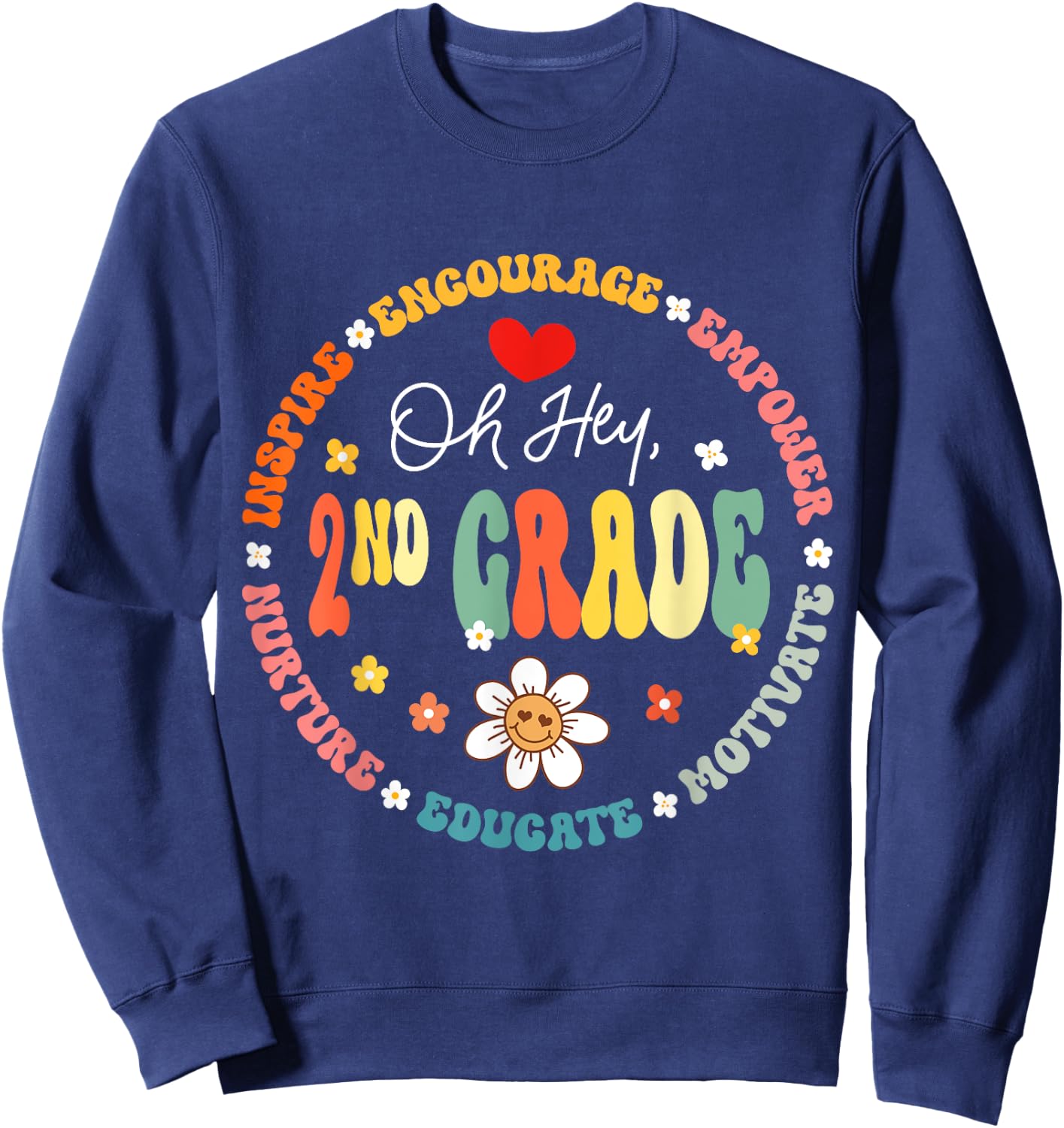 Second Grade Teacher Oh Hey 2nd Grade Life 1st Day Of School Sweatshirt - Sweatshirt | Navy