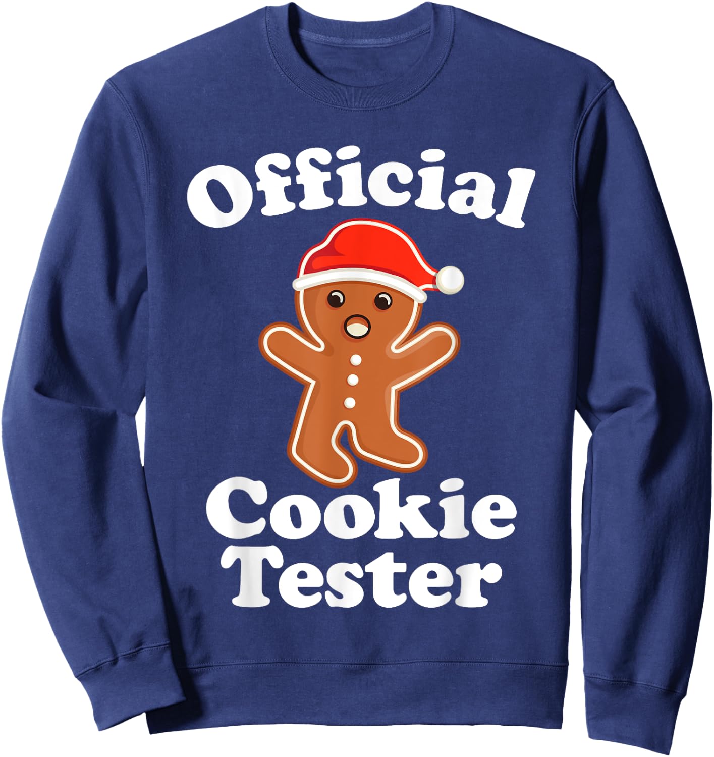 Funny Gingerbread Man Official Cookie Tester Christmas Sweatshirt - Sweatshirt | Navy