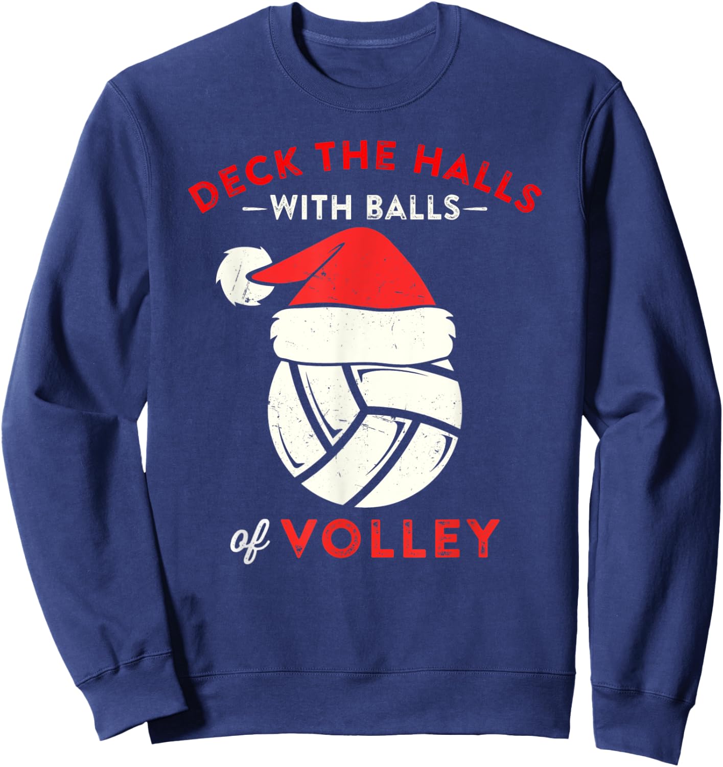 Deck the Halls with Balls of Volley Christmas Volleyball Sweatshirt - Sweatshirt | Navy
