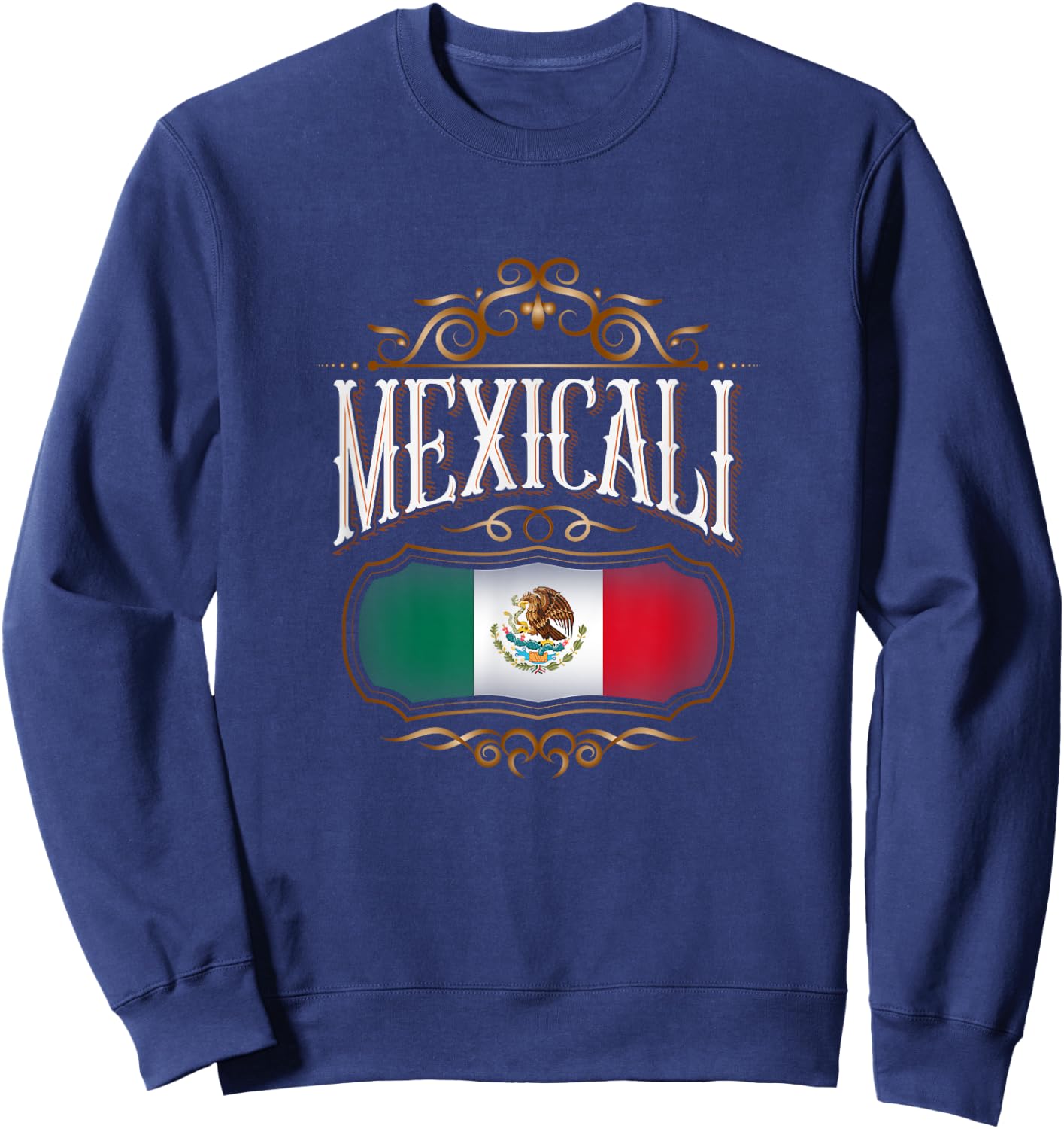 MEXICALI Baja California con bandera de México Sweatshirt - Sweatshirt | Navy